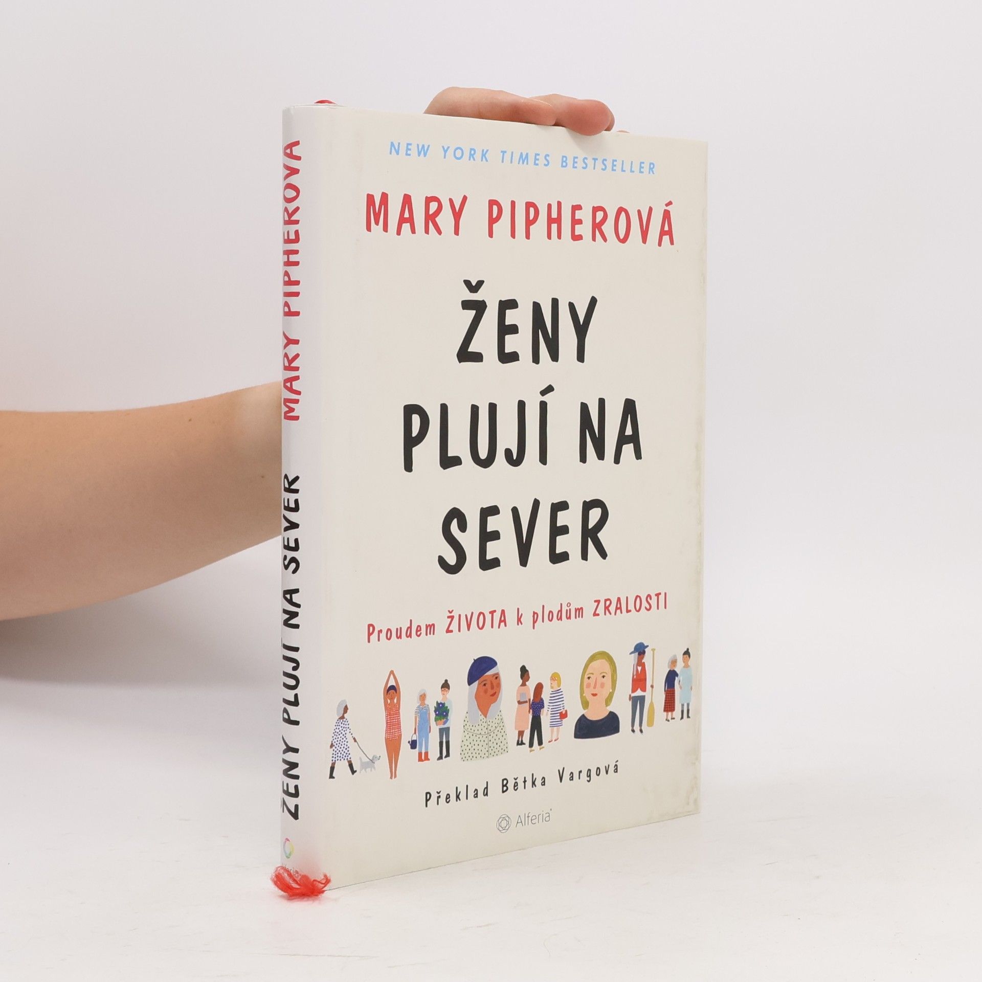 Pipher Mary Ženy plují na sever. Proudem života k plodům zralosti