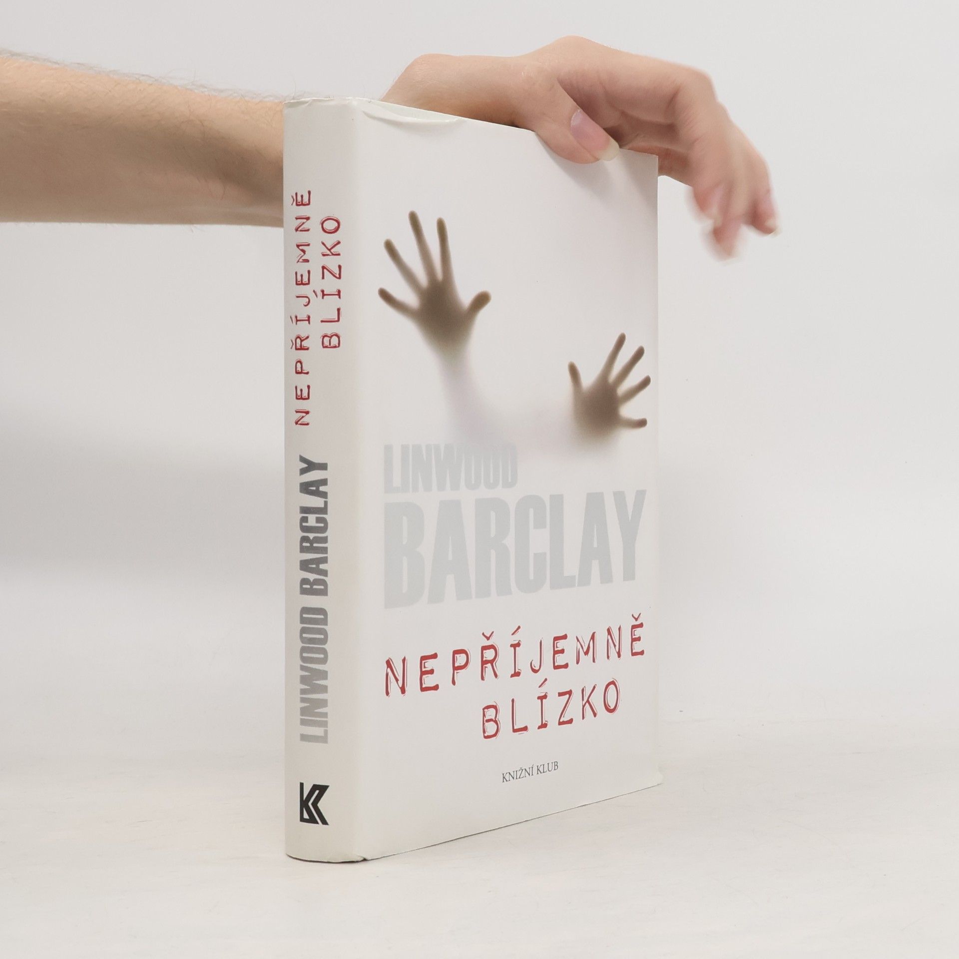 Linwood Barclay Nepříjemně blízko