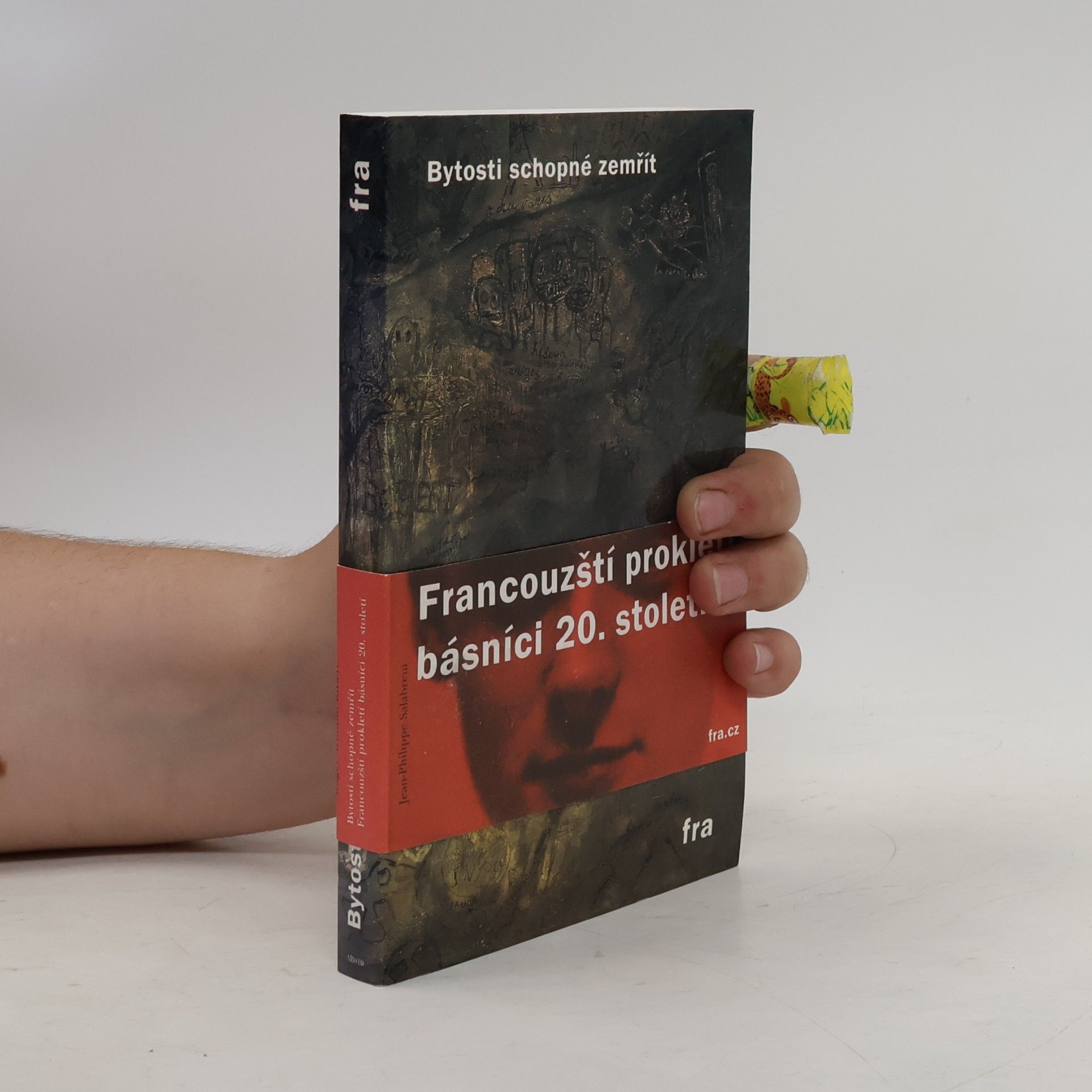 Bytosti schopné zemřít. Francouzští prokletí básníci 20. století