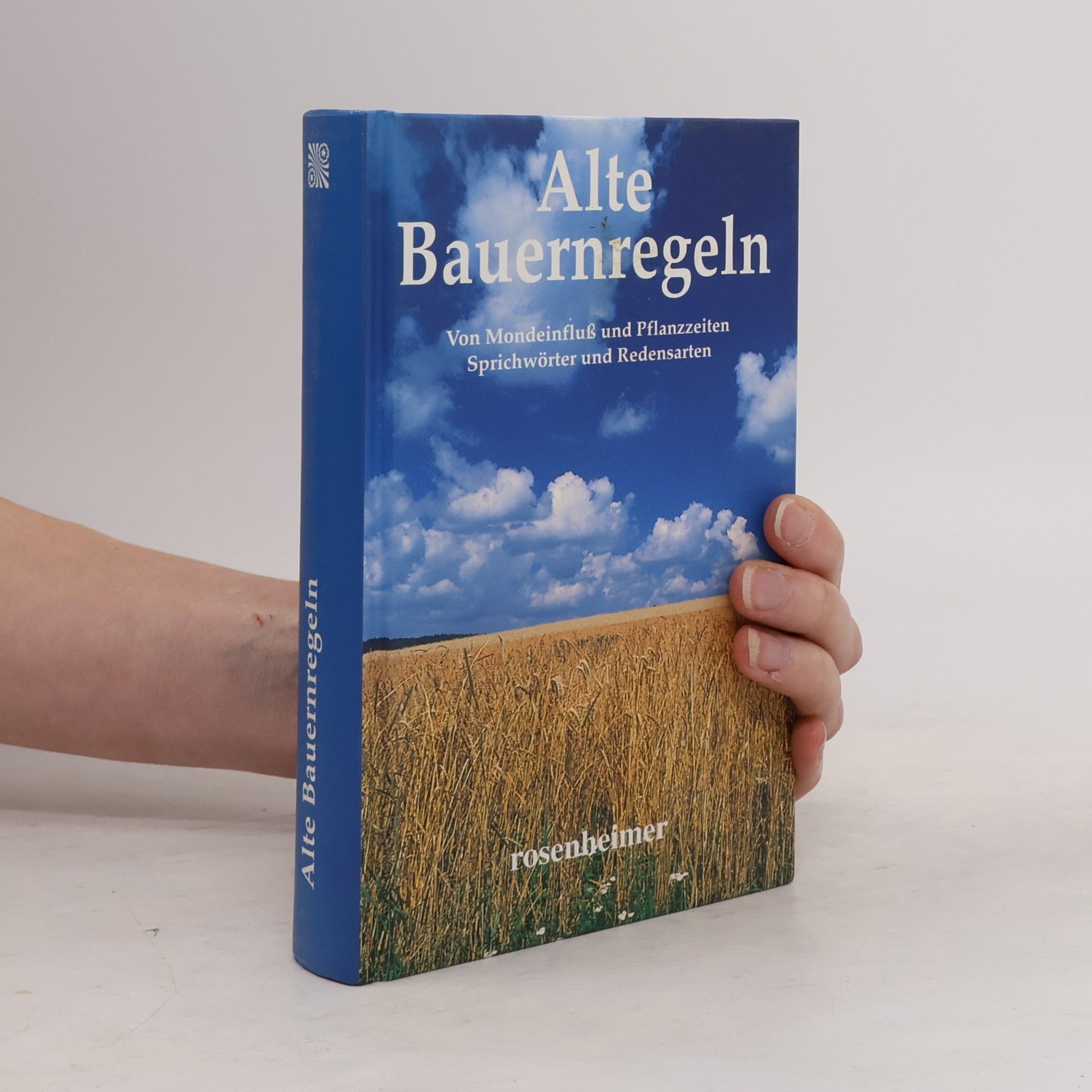 Walter Schmidkunz Alte Bauernregeln