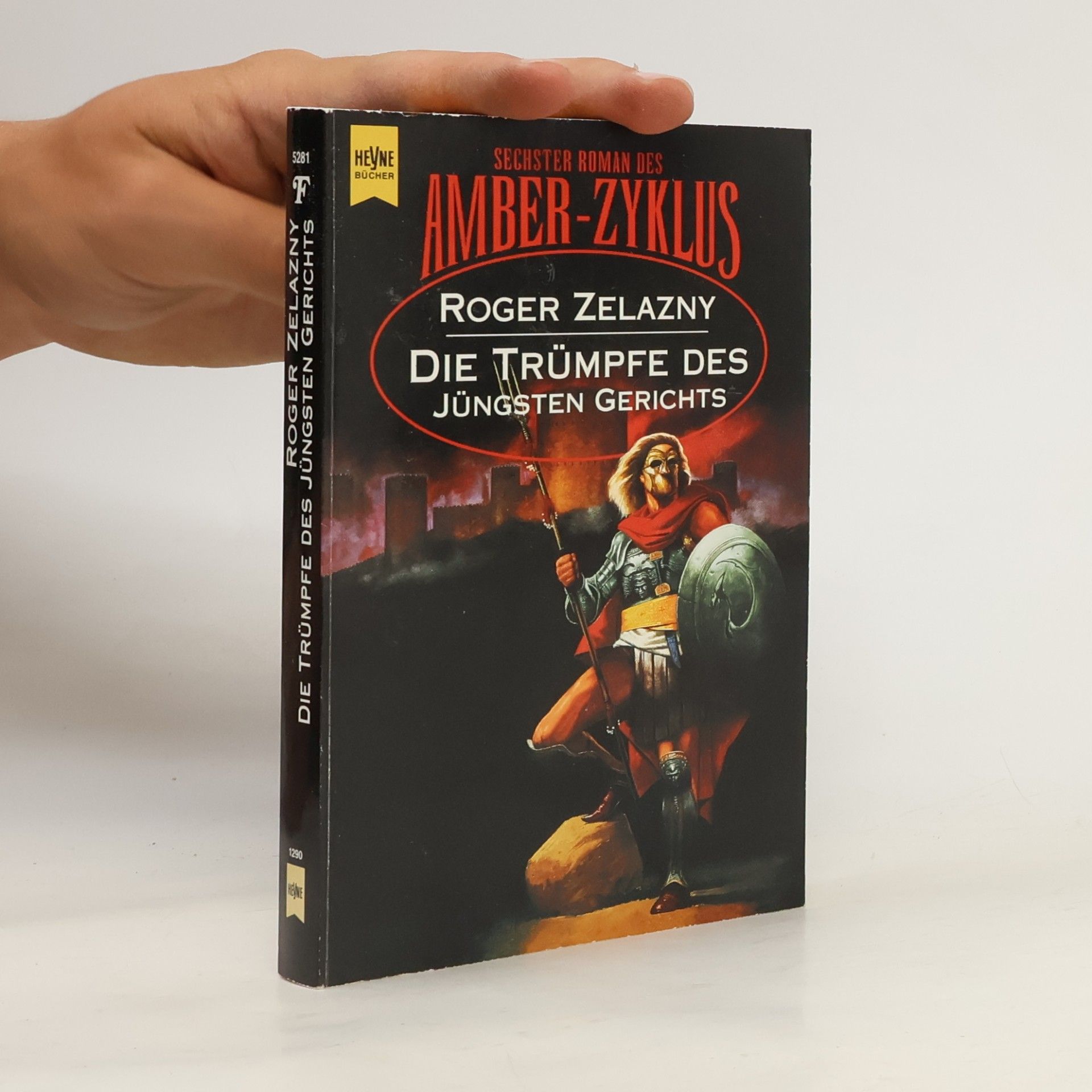 Roger Zelazny Die Trümpfe des Jüngsten Gerichts. 6. Roman des AMBER- Zyklus.