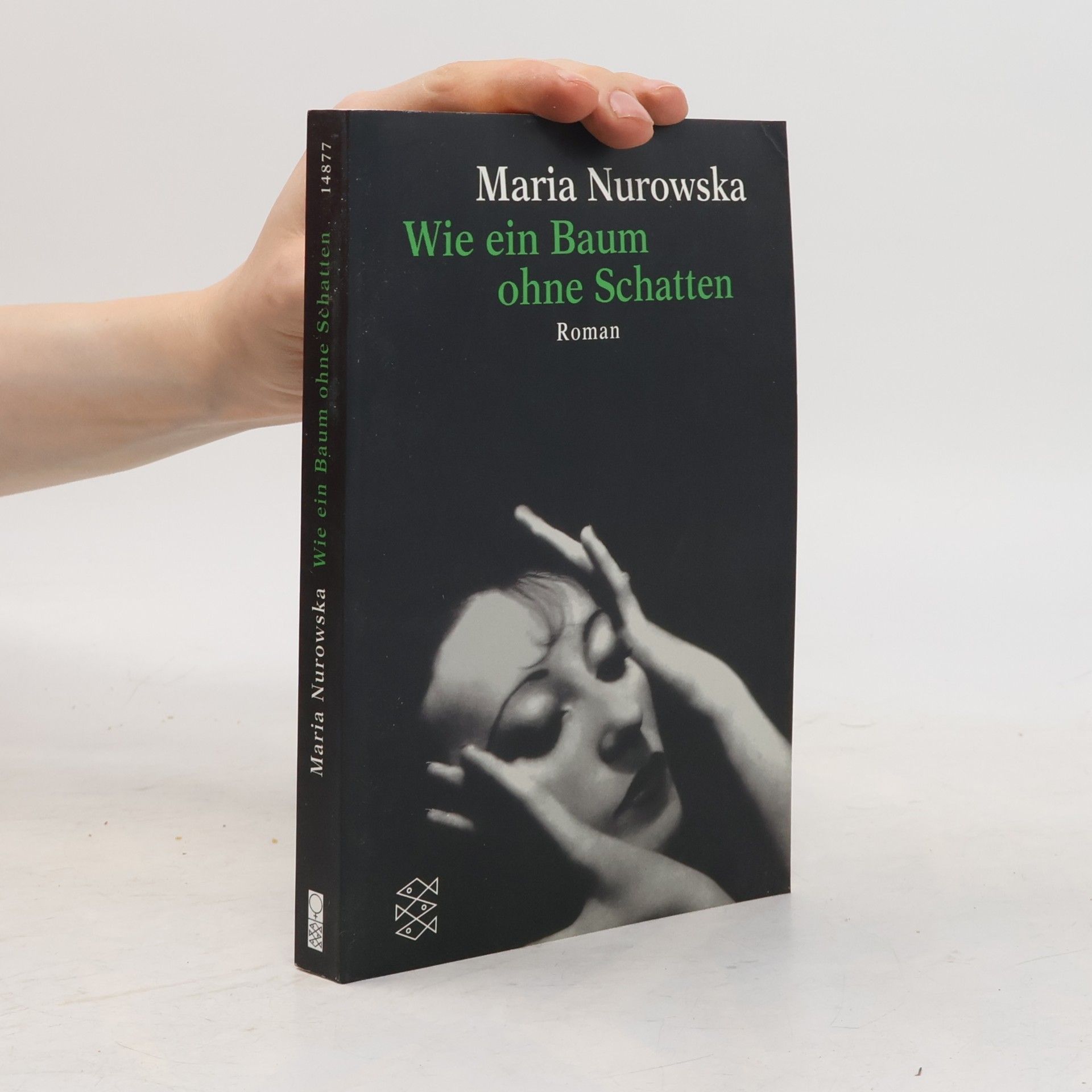 Maria Nurowska Wie ein Baum ohne Schatten