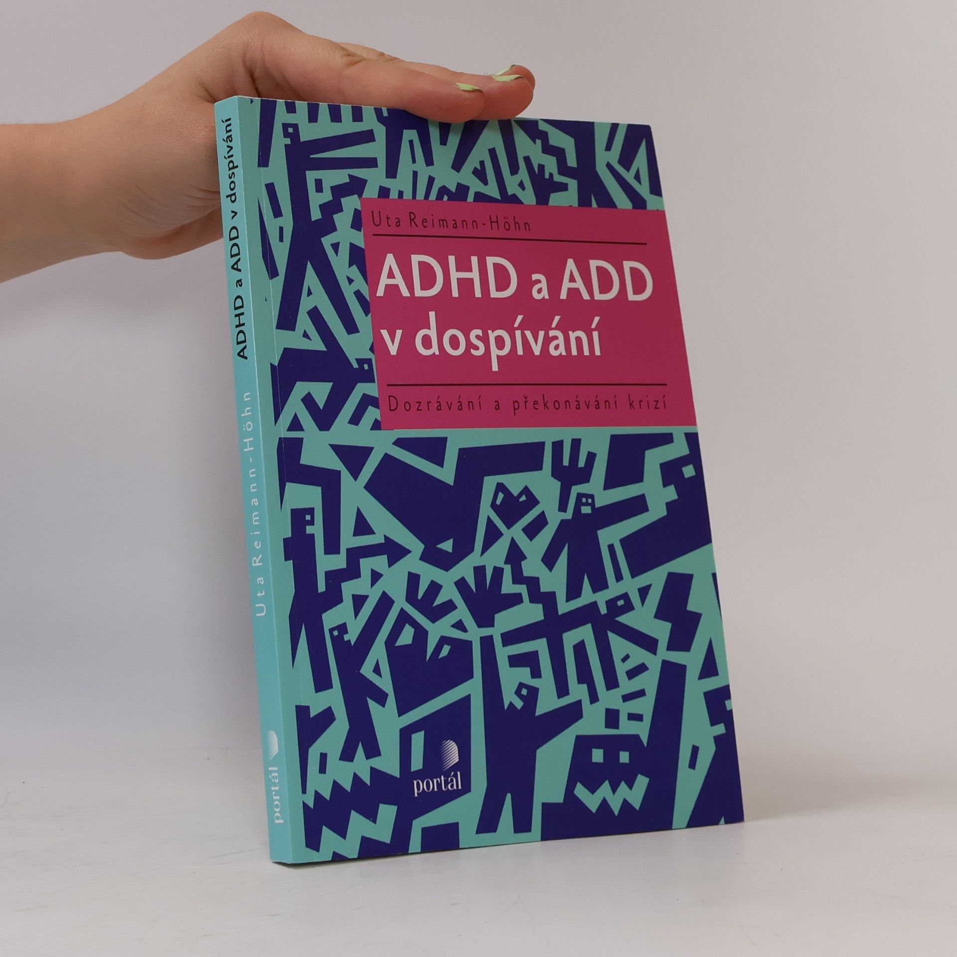 Uta Reimann Höhn ADHD a ADD v dospívání