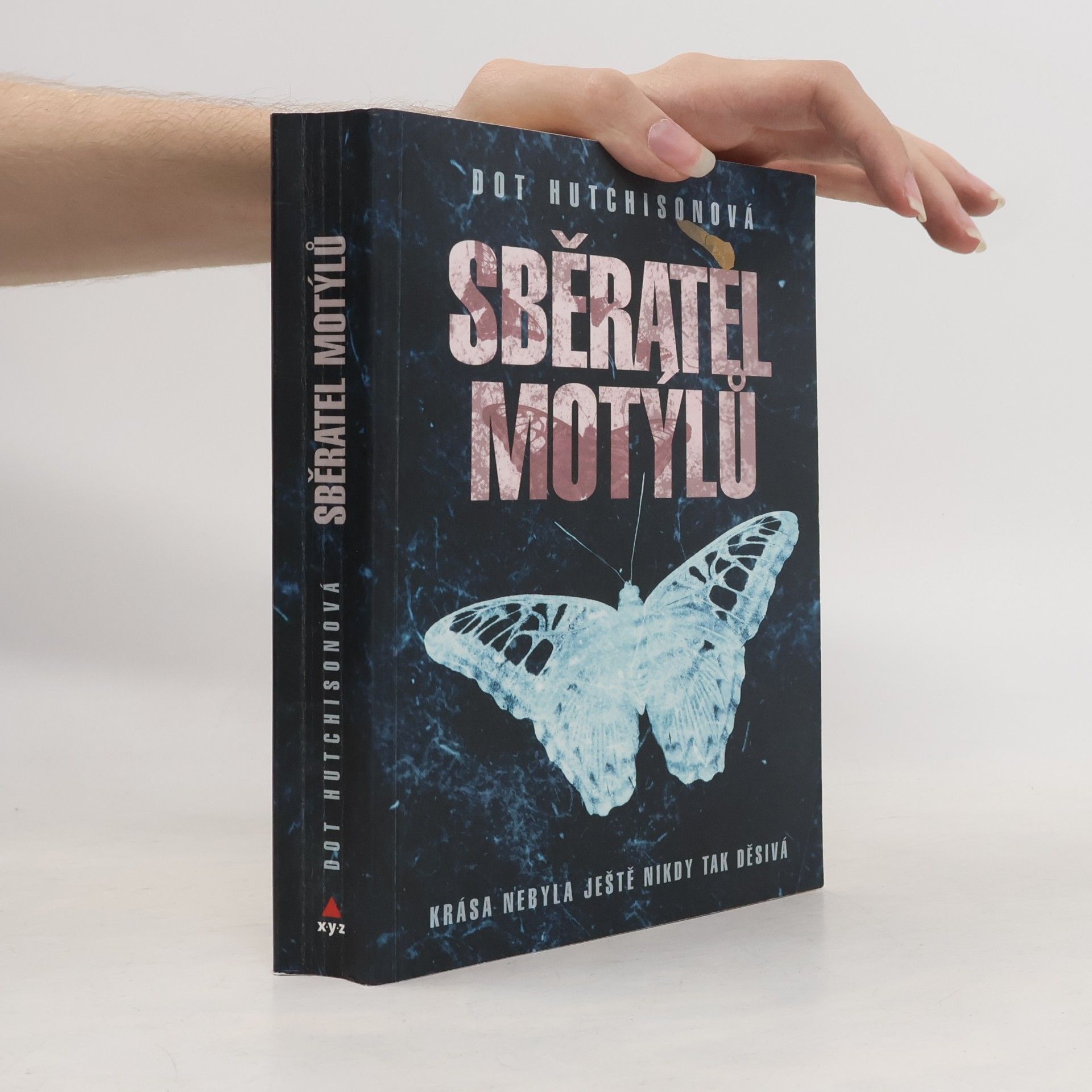 Dot Hutchison Sběratel motýlů (1. díl trilogie)