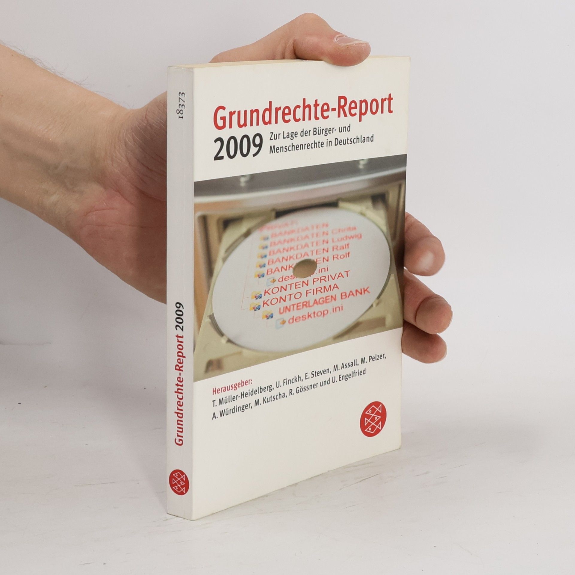 Till Müller-Heidelberg Grundrechte-Report 2009. Zur Lage der Bürger- und Menschenrechte in Deutschland. Originalausgabe