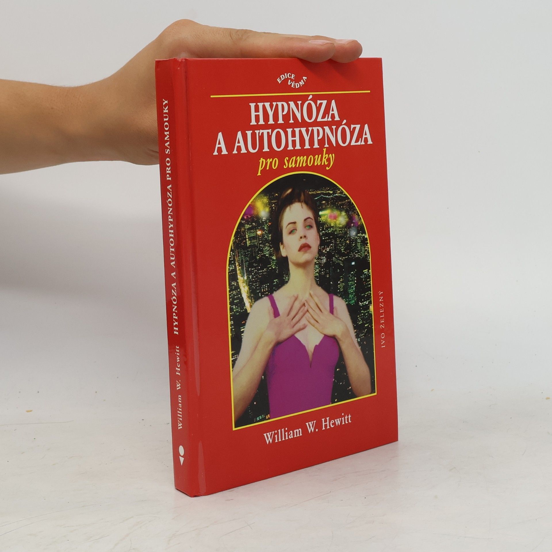 William W. Hewitt Hypnóza a autohypnóza pro samouky