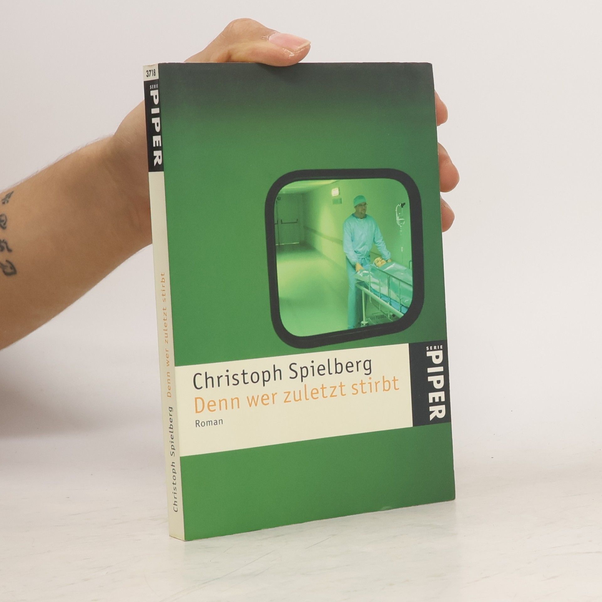 Christoph Spielberg Denn wer zuletzt stirbt