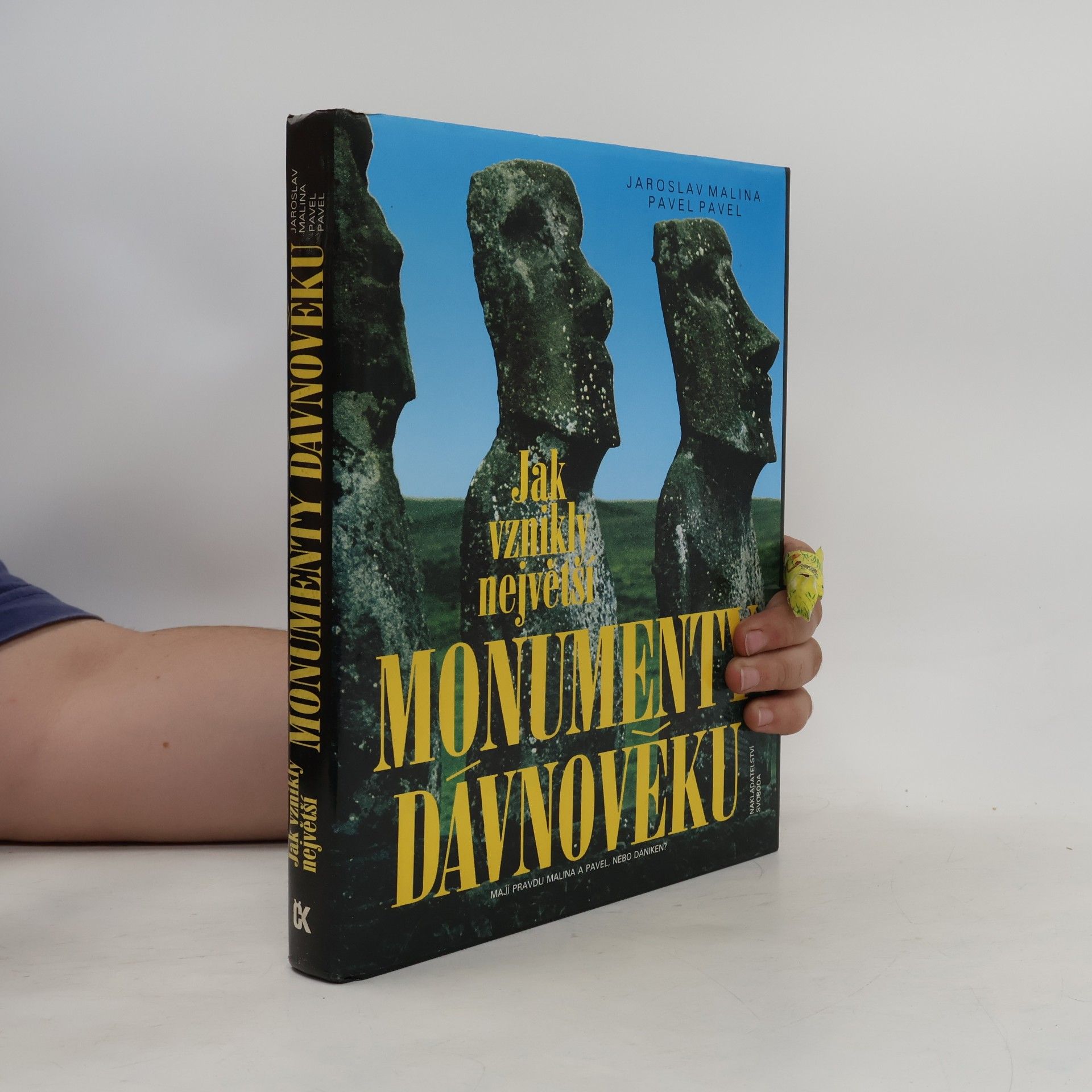 Jaroslav Malina Jak vznikly největší monumenty dávnověku