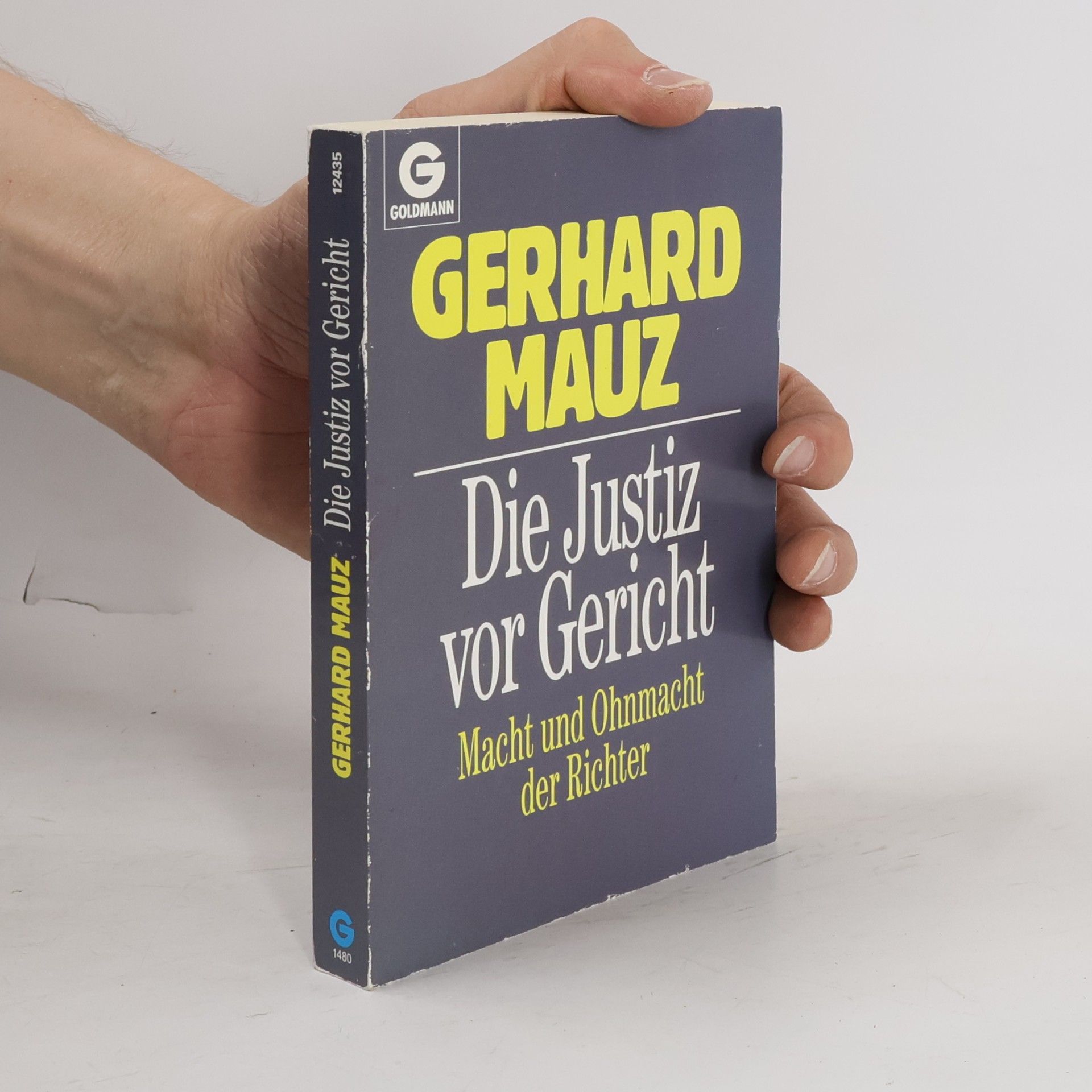 Gerhard Mauz Die Justiz vor Gericht