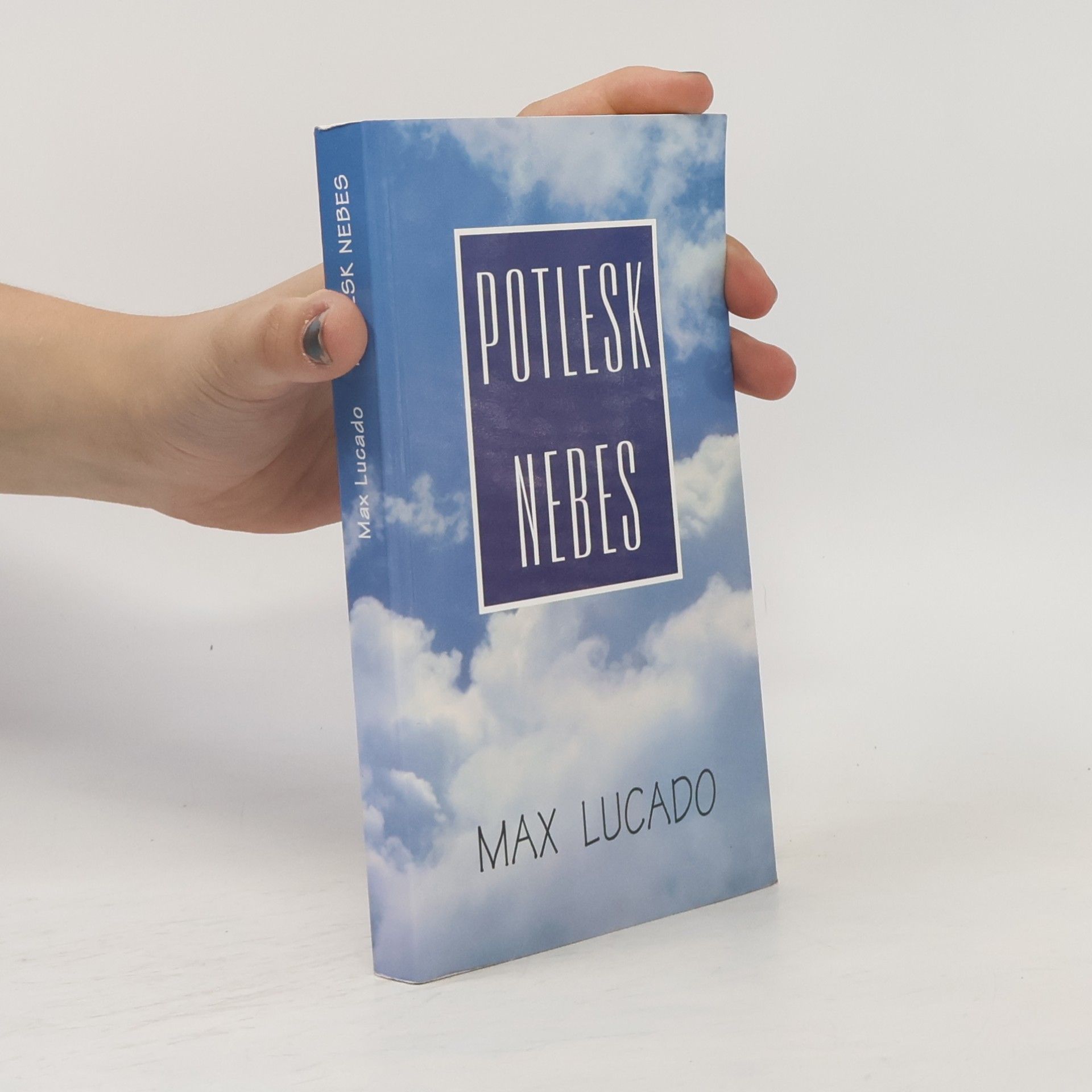 Max Lucado Potlesk nebes
