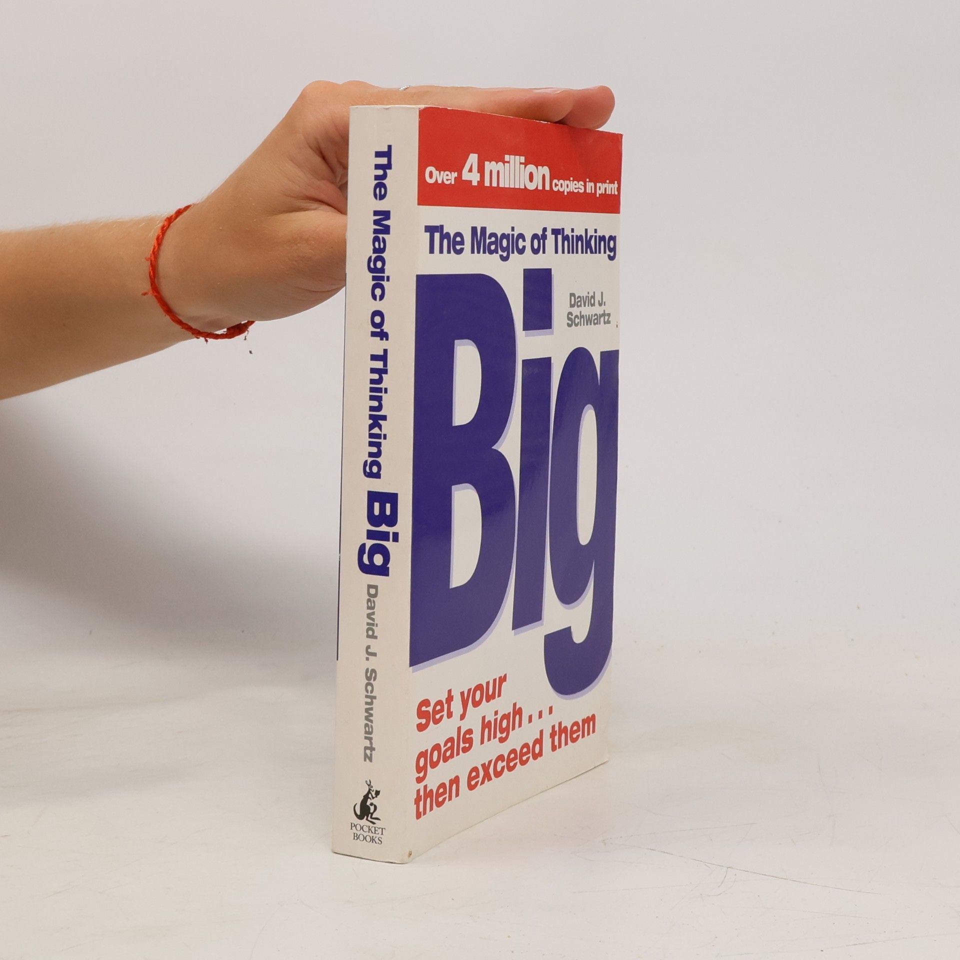 David J. Schwartz The magic of thinking big