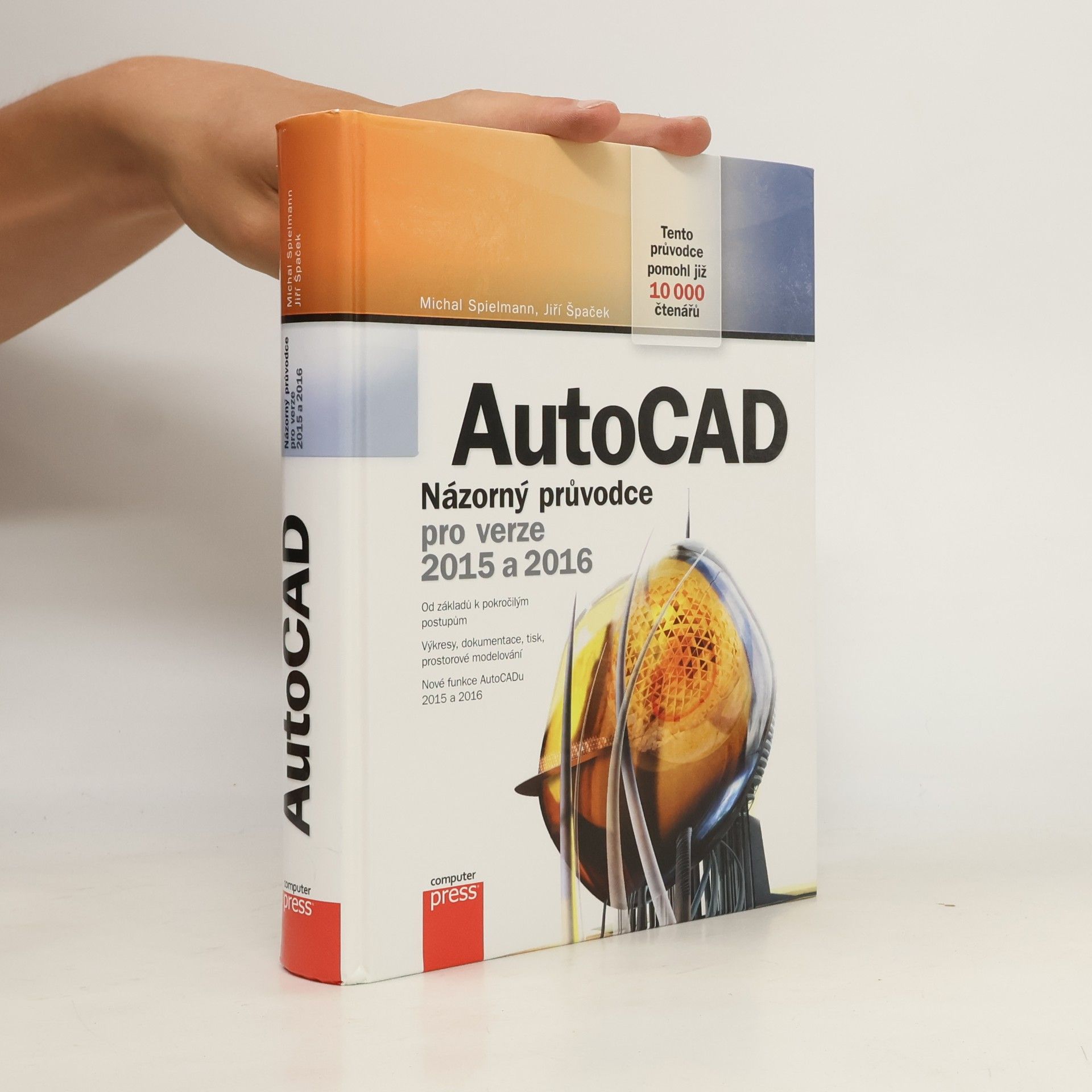 Michal Spielmann AutoCAD: Názorný průvodce pro verze 2015 a 2016