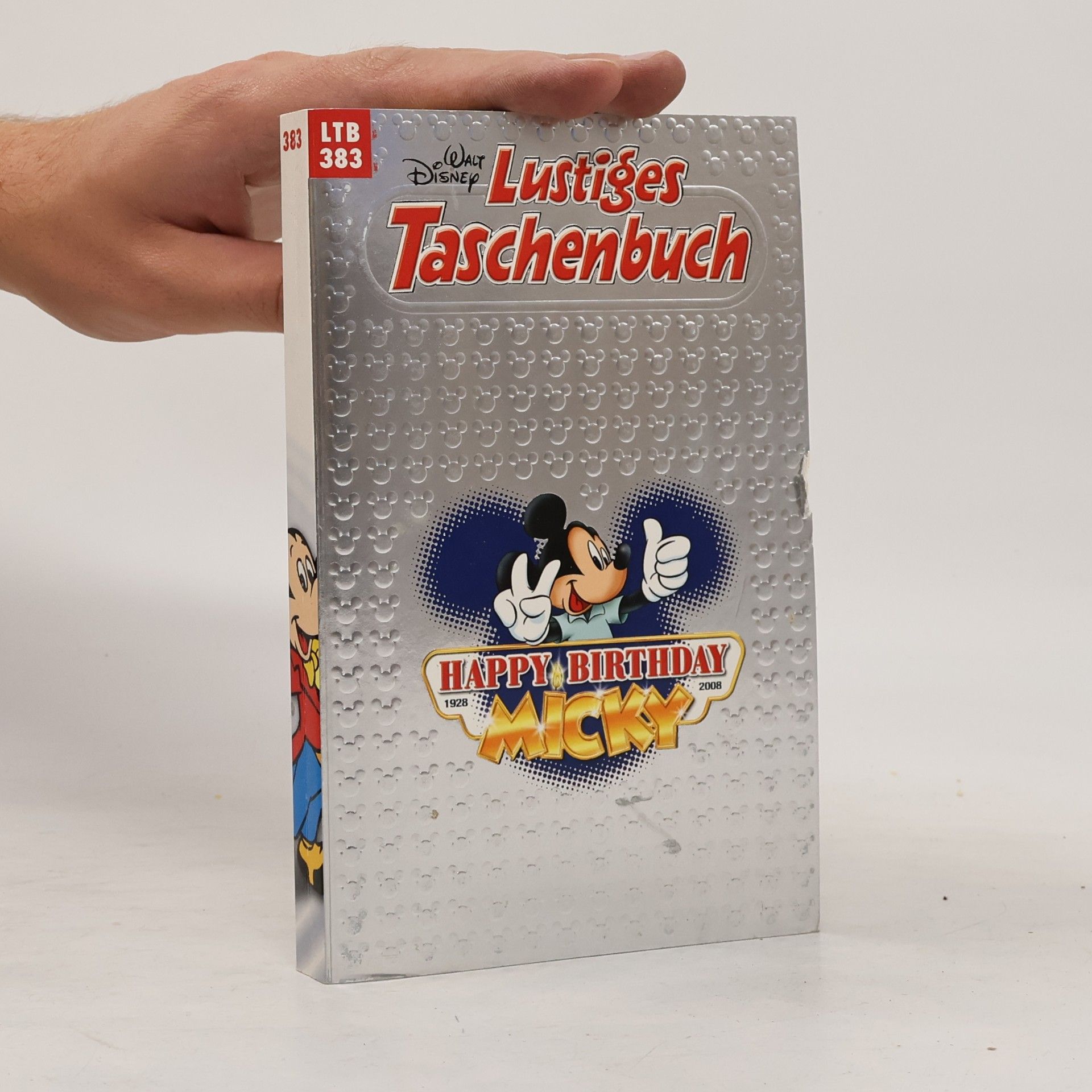 Walt Disney Lustiges Taschenbuch 383. Happy Birthday Micky. 1928-2008