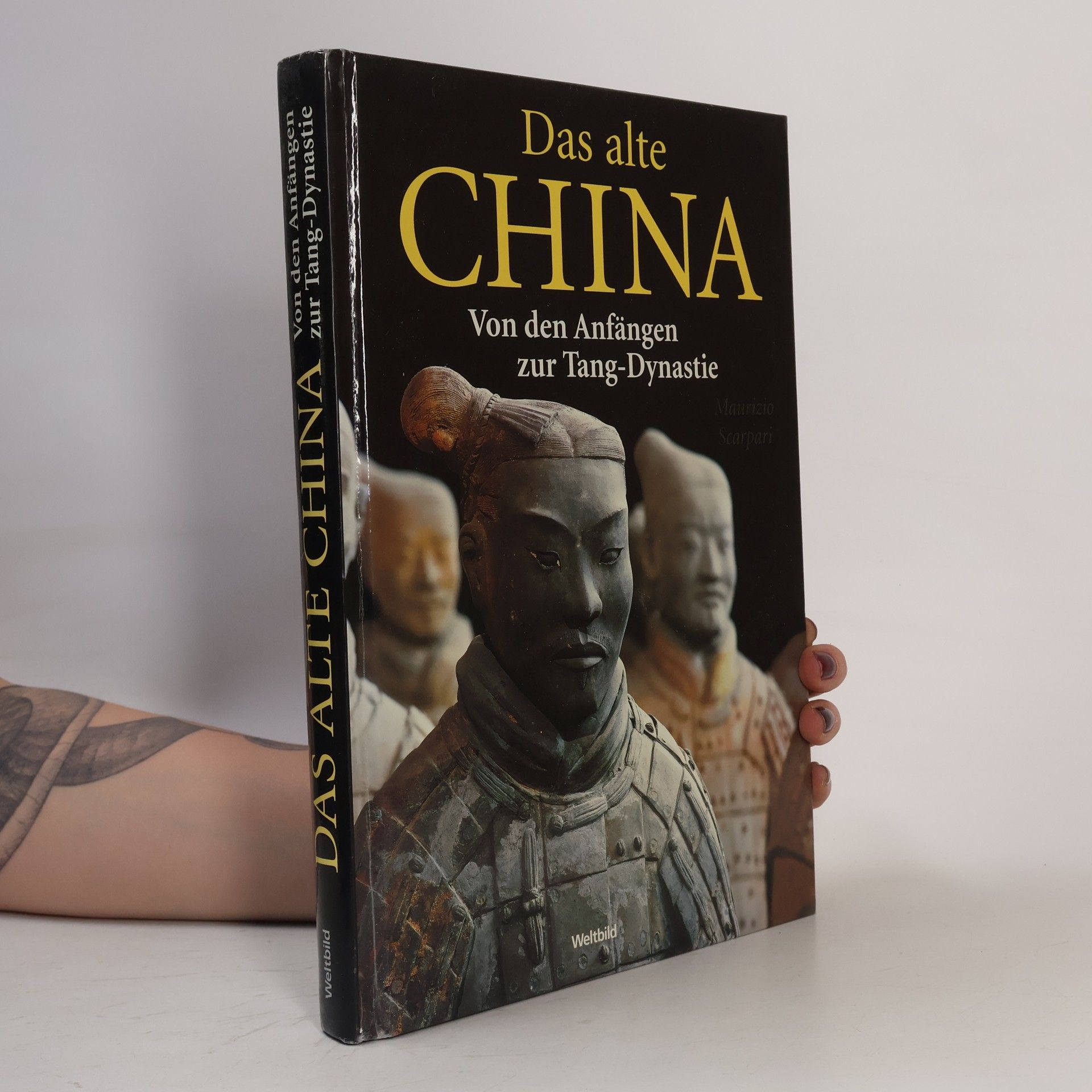 Maurizio Scarpari Das alte China. Von den Anfängen zur Tang-Dynastie