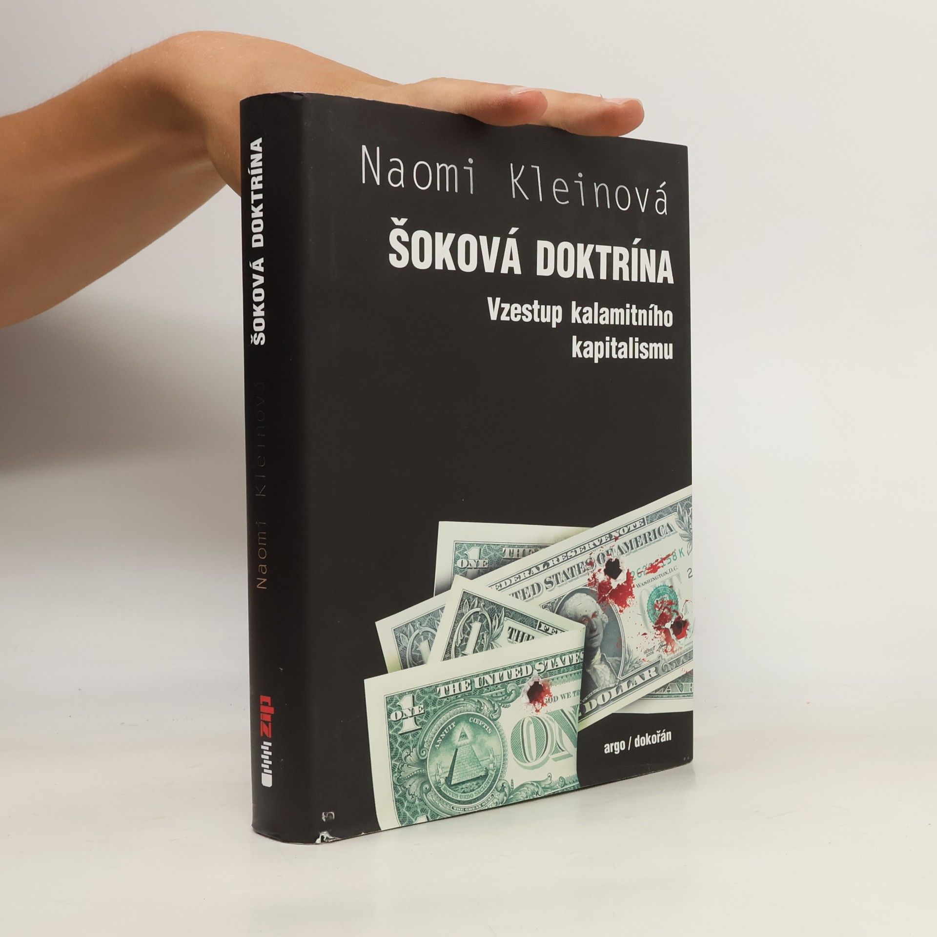 Naomi Klein Šoková doktrína. Vzestup kalamitního kapitalismu