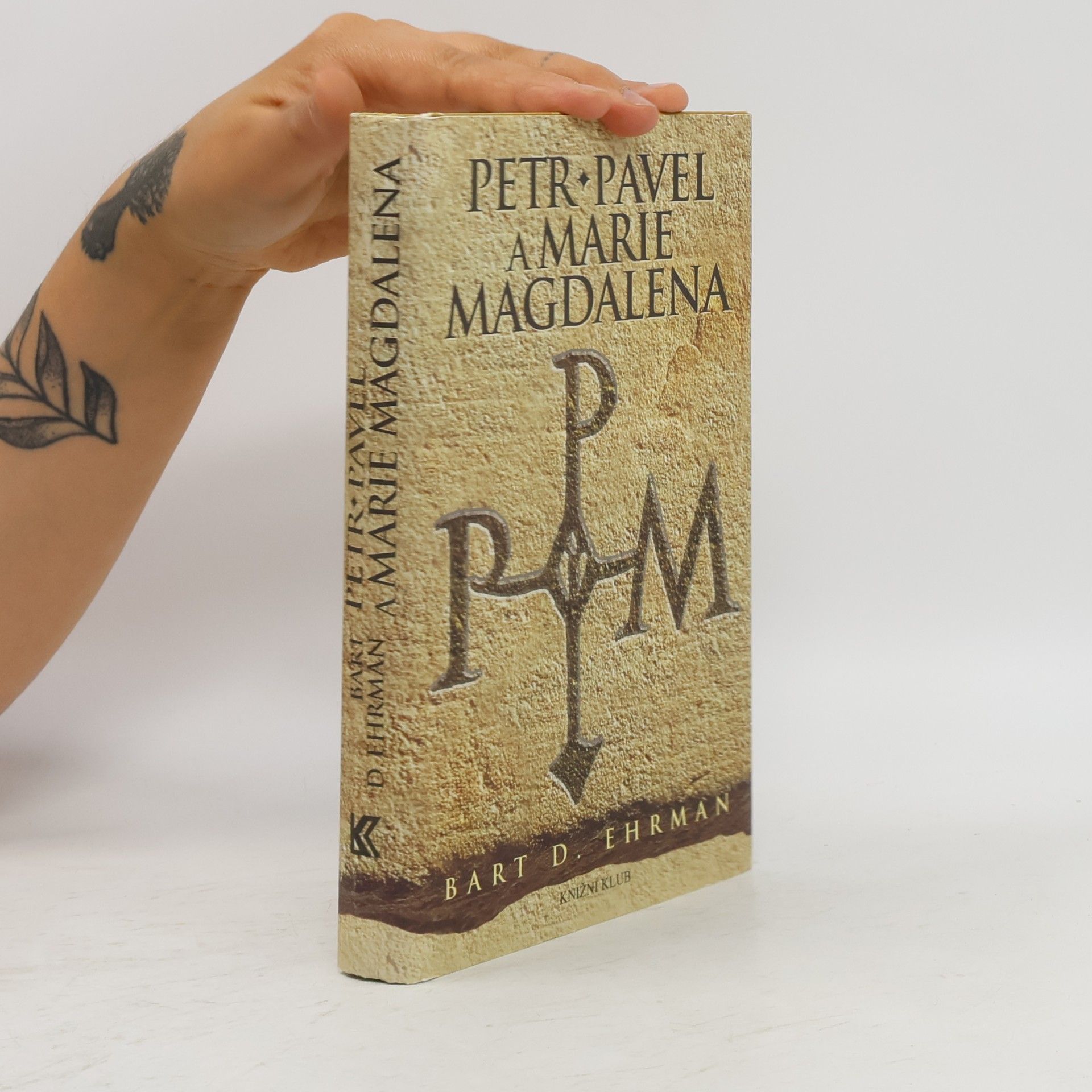 Bart D. Ehrman Petr, Pavel a Marie Magdalena