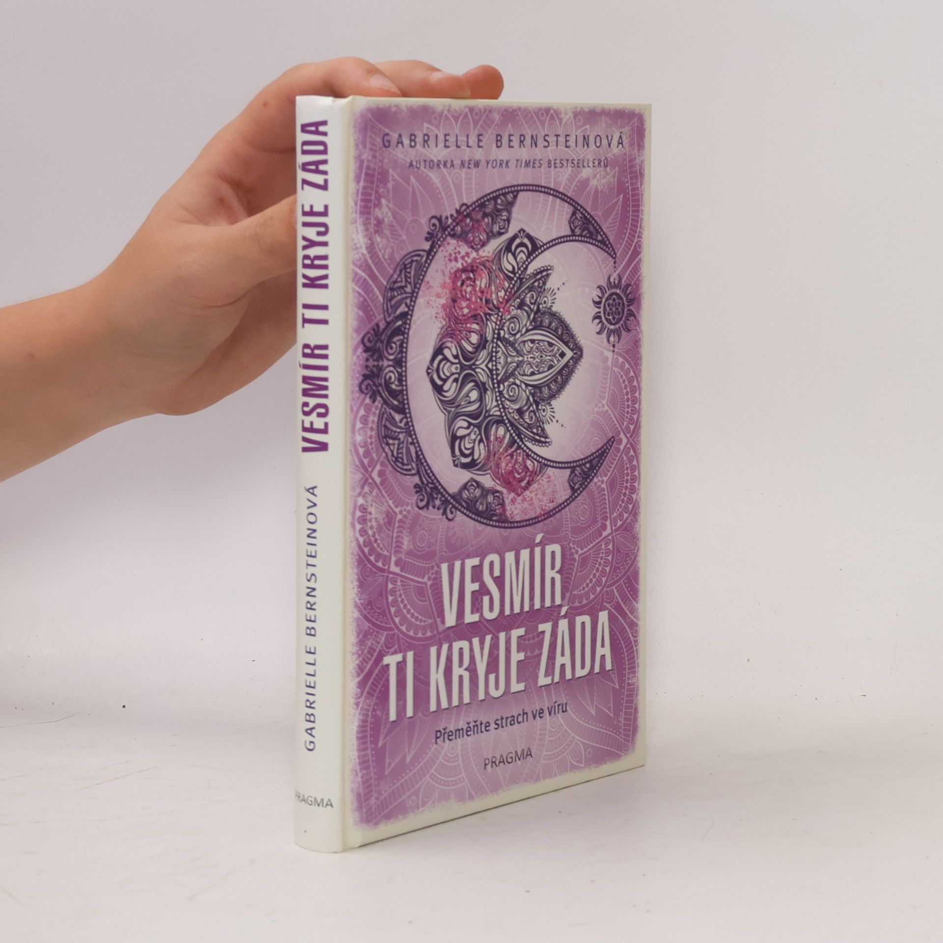 Gabrielle Bernstein Vesmír ti kryje záda