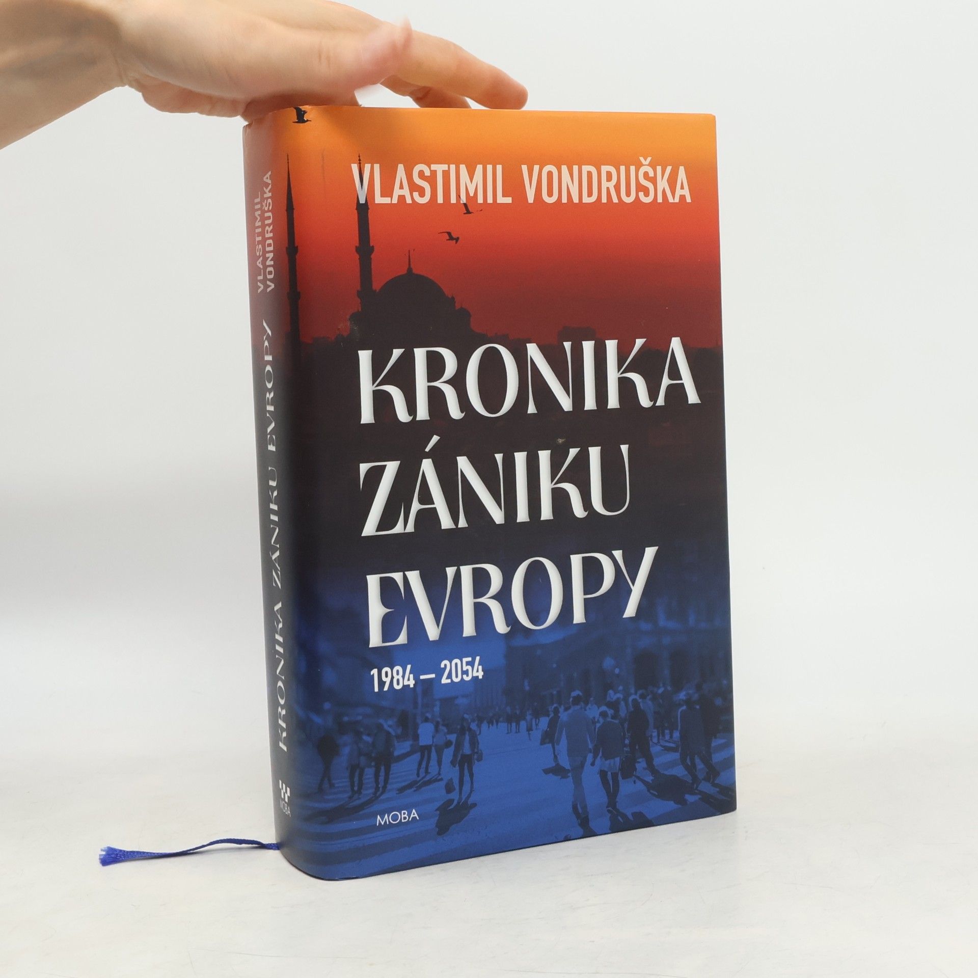 Vlastimil Vondruška Kronika zániku Evropy: 1984-2054