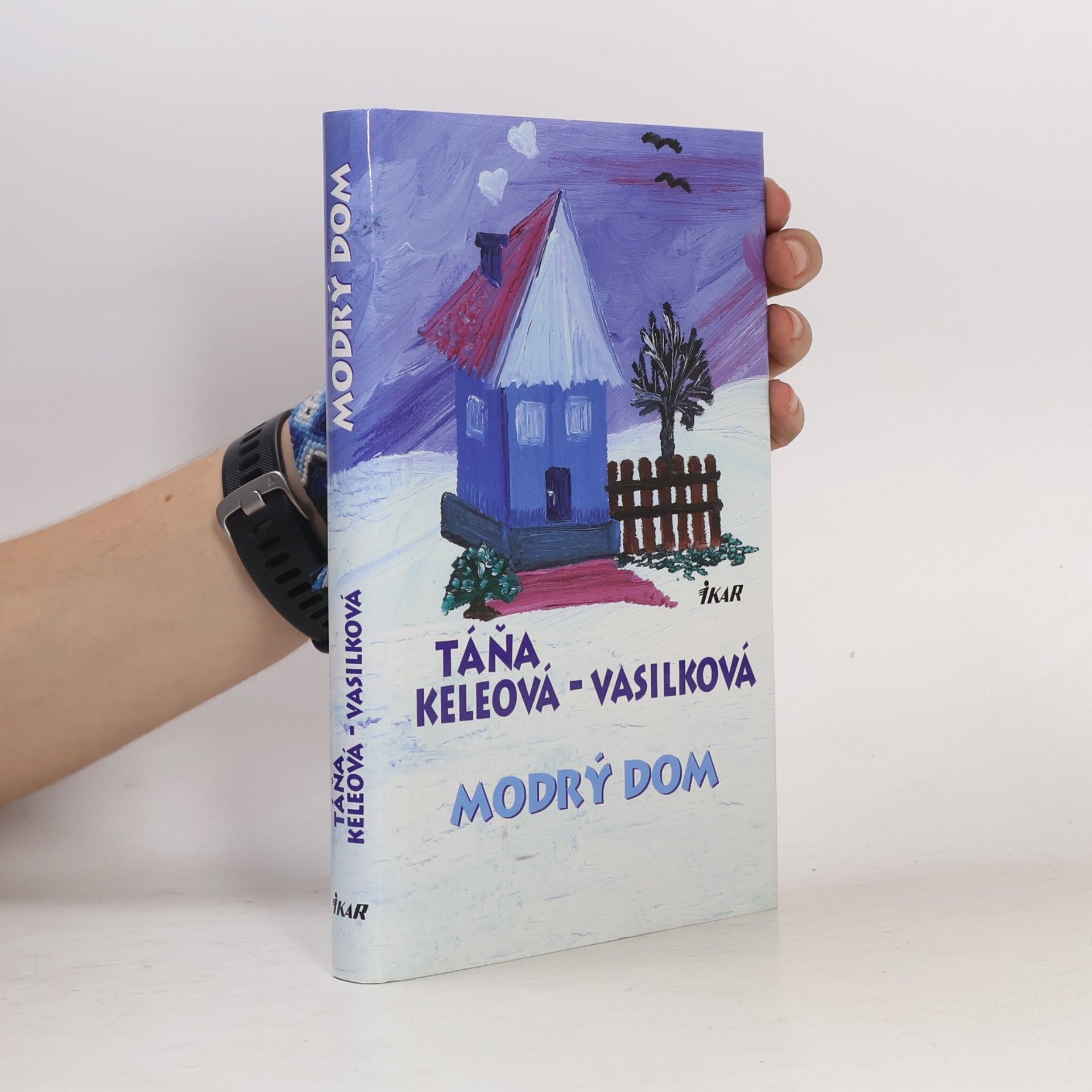 Táňa Keleová-Vasilková Modrý dom