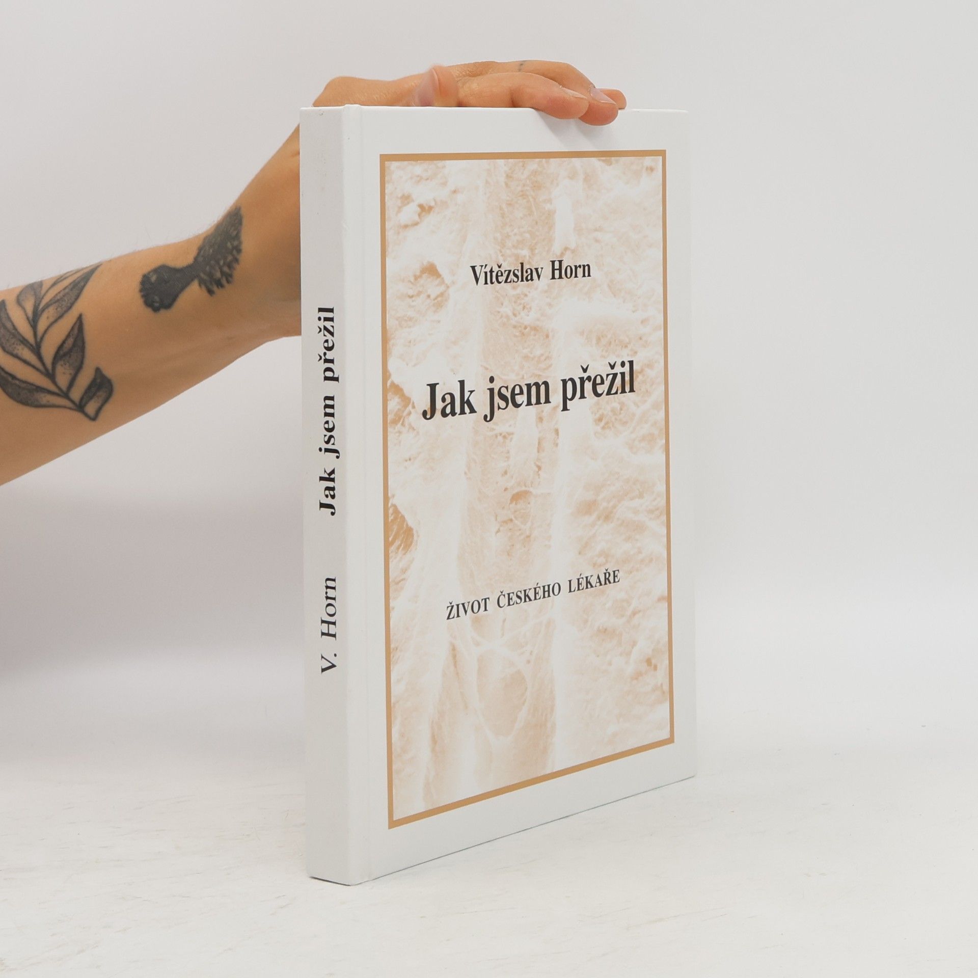 Vítězslav Horn Jak jsem přežil