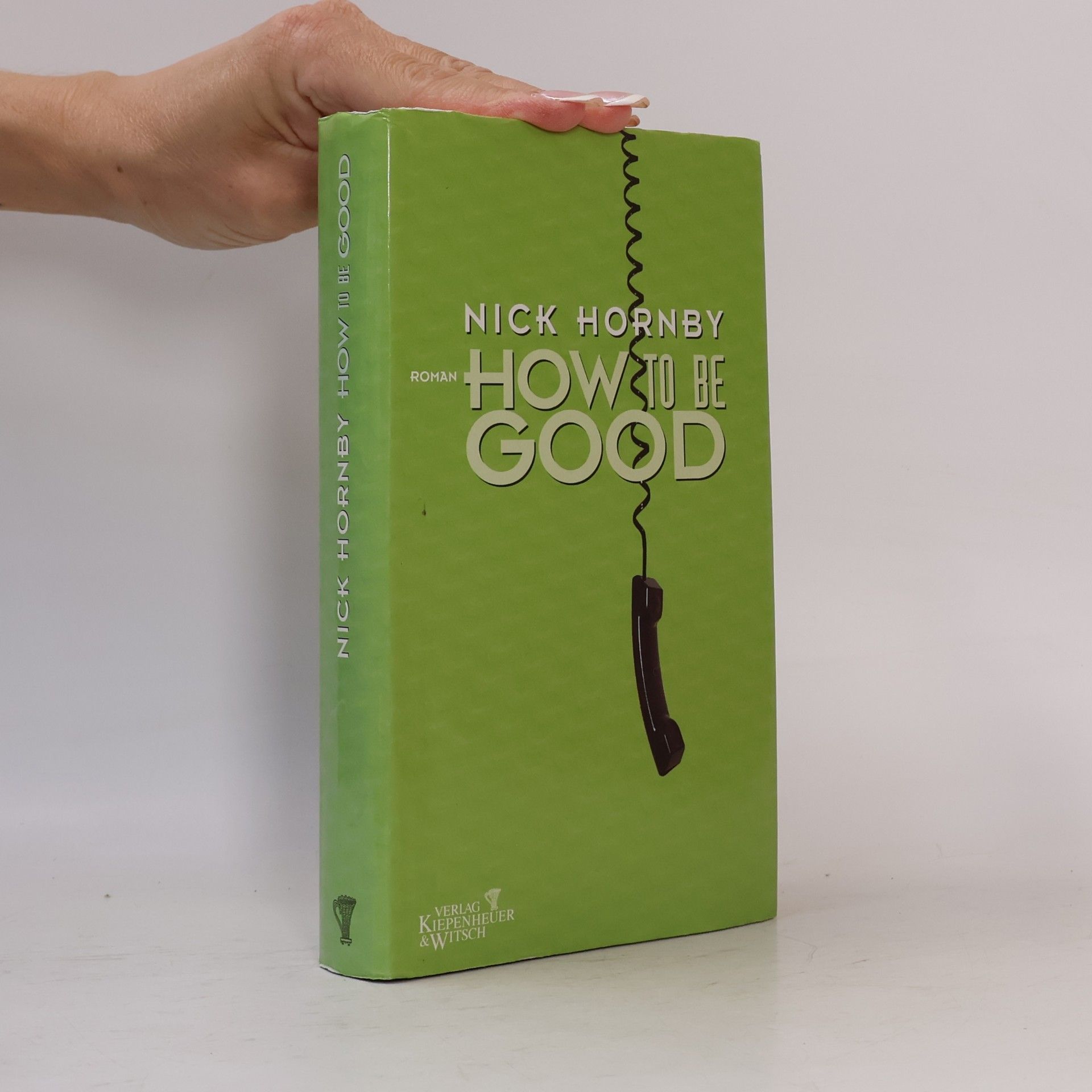 Nick Hornby How to be good