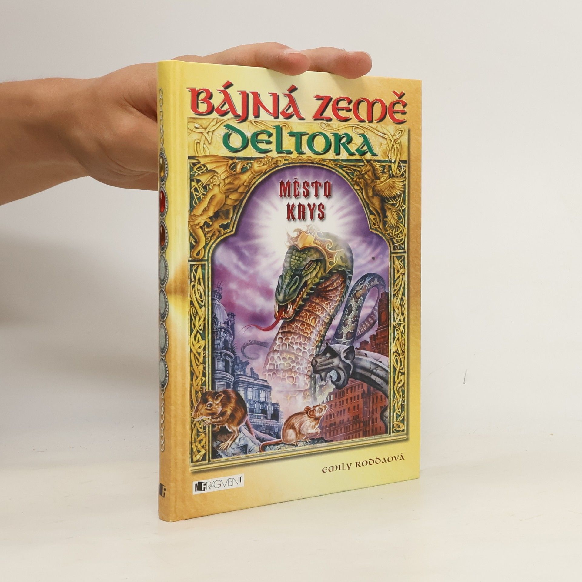 Jennifer Rowe Bájná země Deltora. Město krys