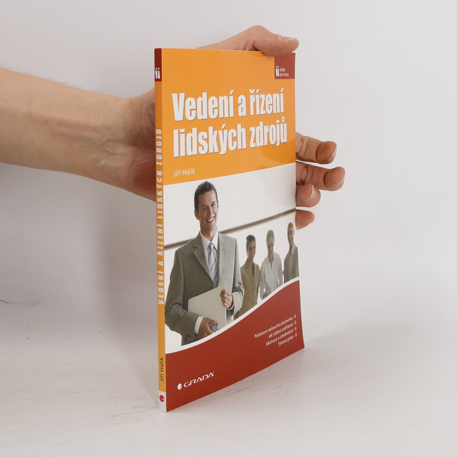 Jiří Halík Vedení a řízení lidských zdrojů