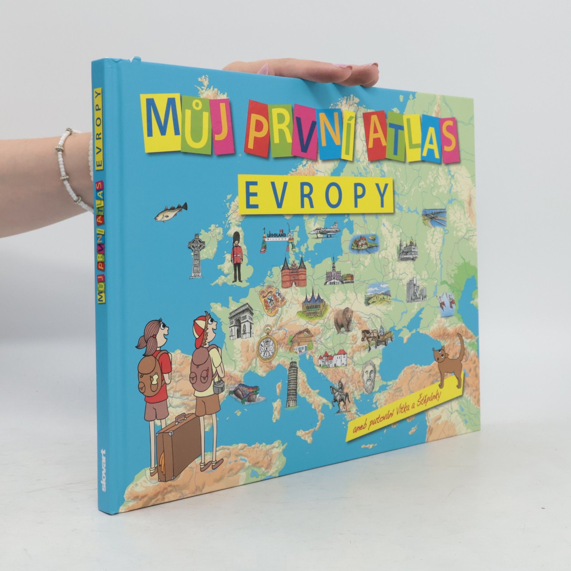 Vít Štěpánek Můj první atlas Evropy aneb Putování Vítka a Štěpánky