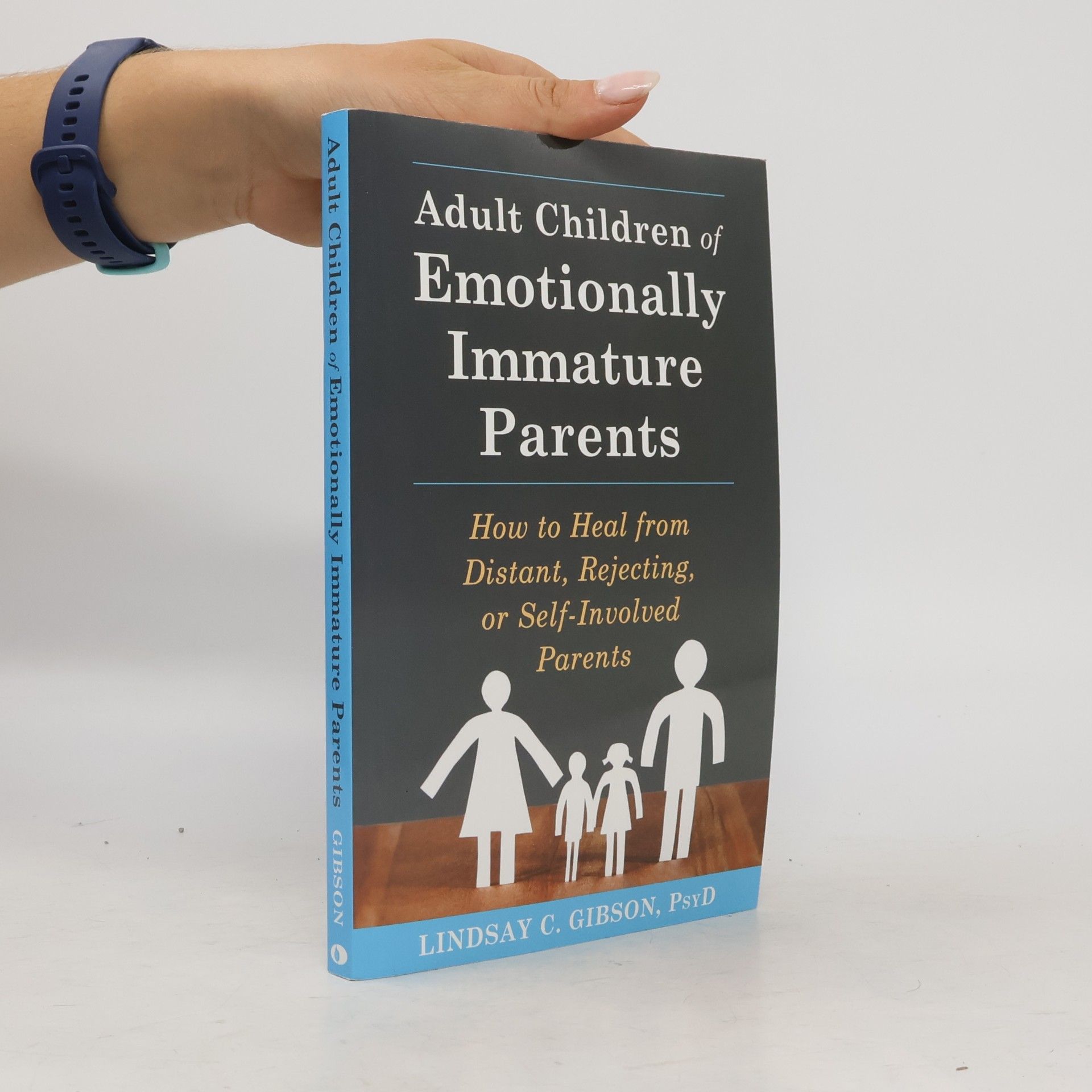 C. Lindsay Gibson Adult Children of Emotionally Immature Parents
