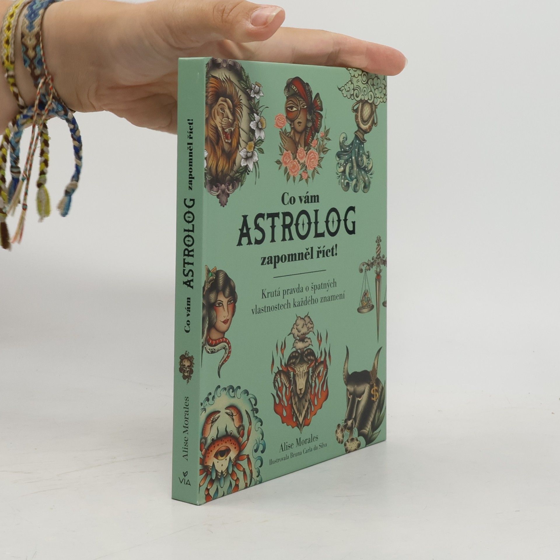 Alise Morales Co vám astrolog zapomněl říct
