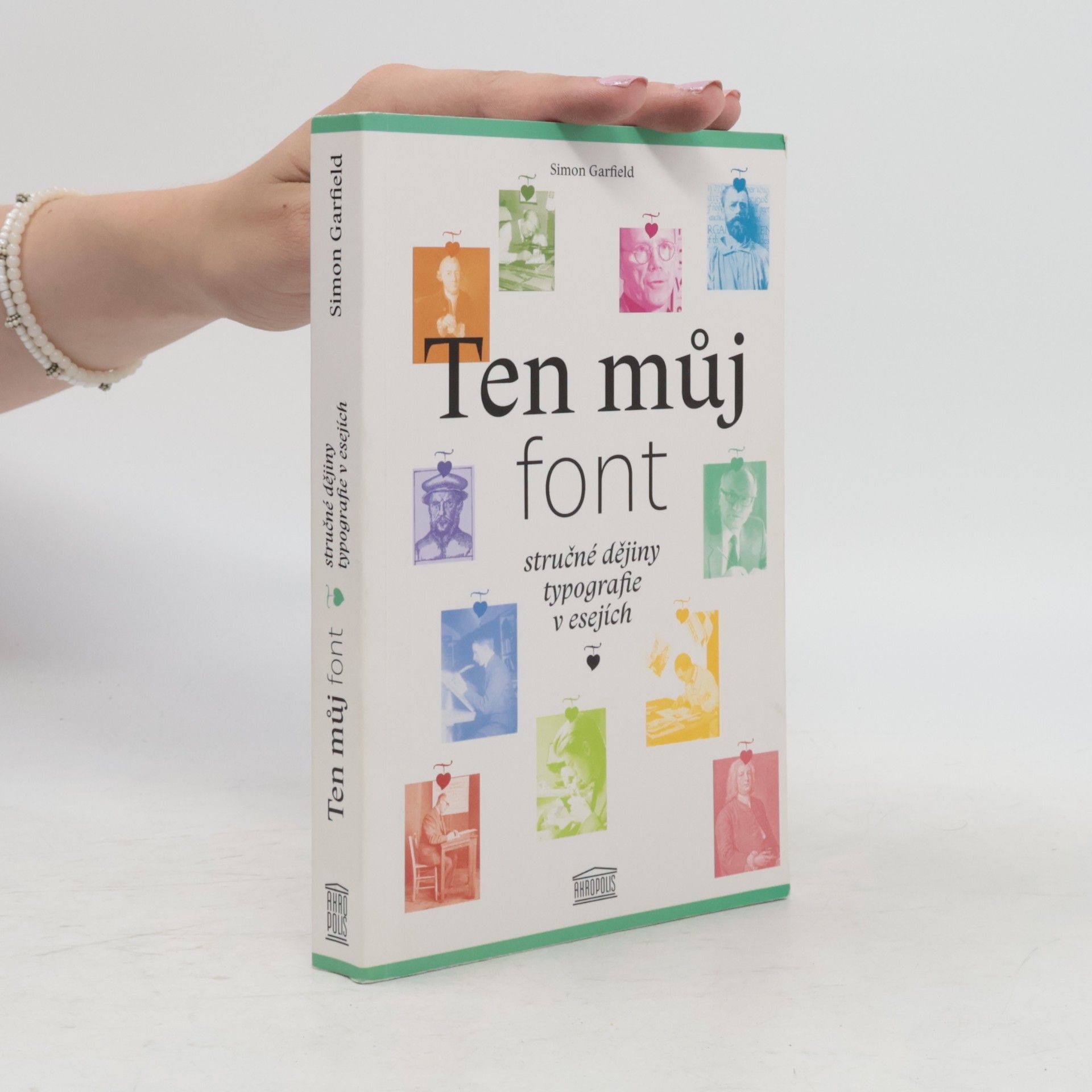 Ten můj font. Stručné dějiny typografie v esejích
