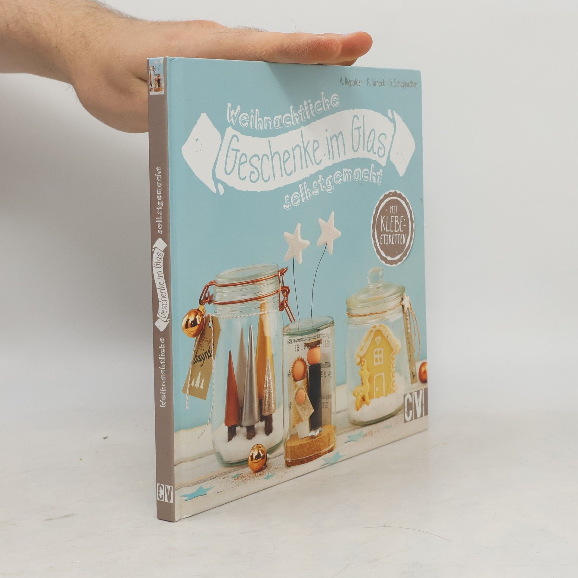Annette Diepolder Weihnachtliche Geschenke im Glas selbstgemacht
