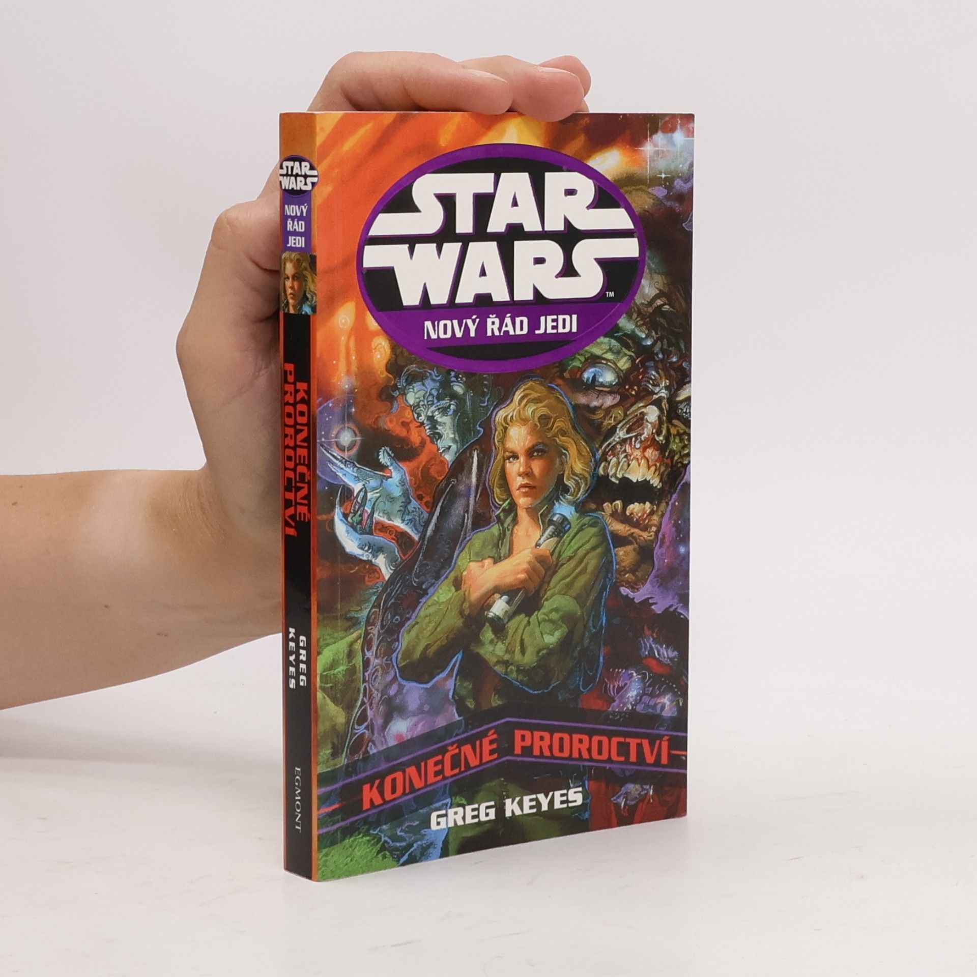 J. Gregory Keyes Star Wars. Nový řád jedi. Konečné proroctví