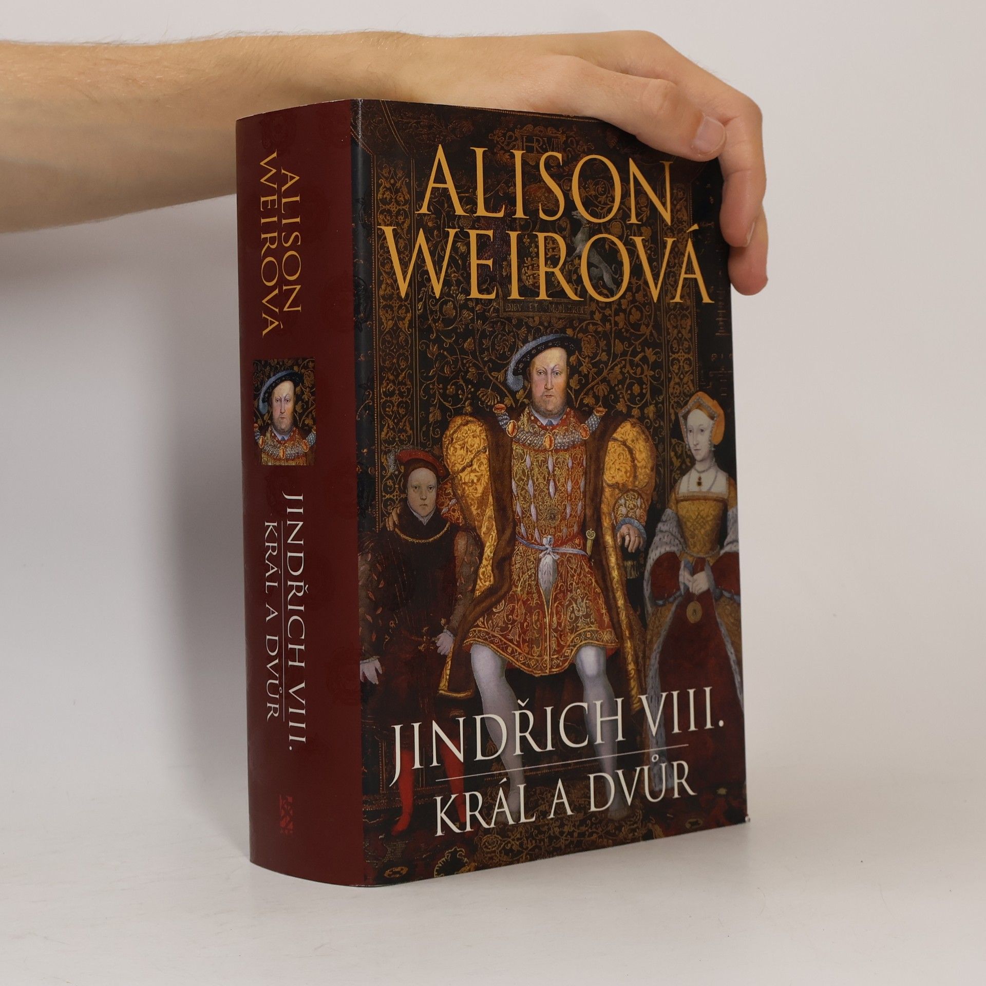 Alison Weir Jindřich VIII. : král a dvůr