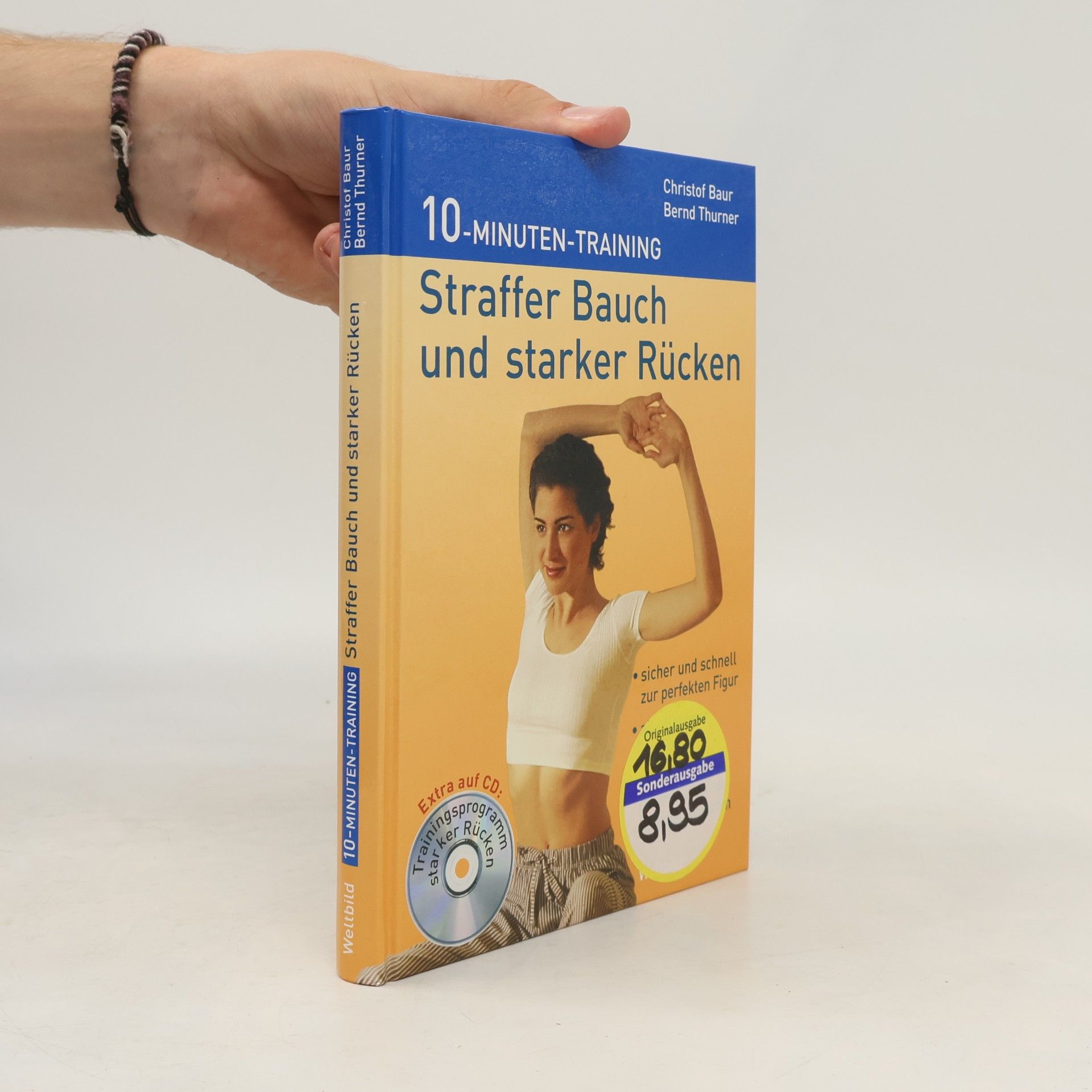 Christof Baur Straffer Bauch und starker Rücken. 10-Minuten-Training. Inkl. CD