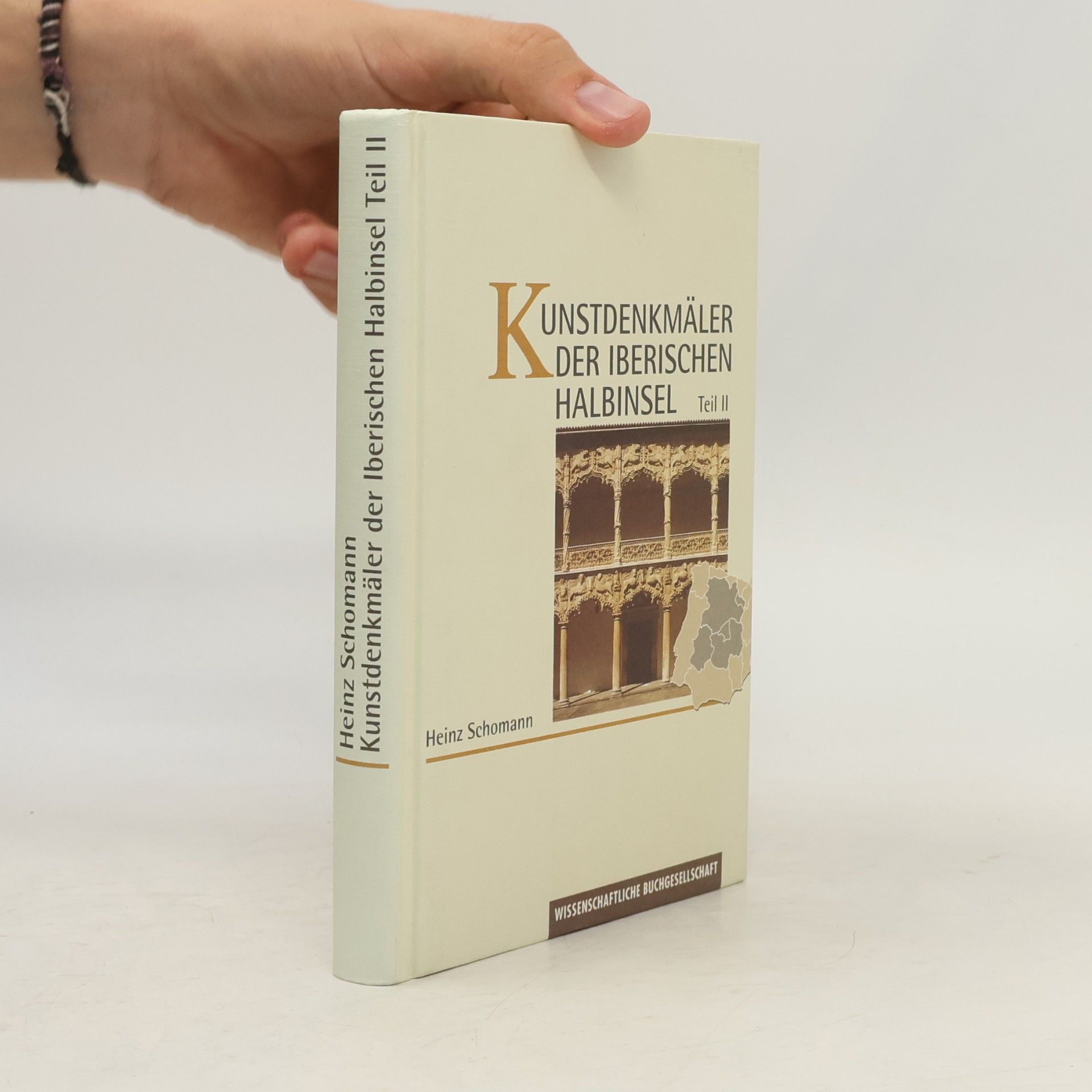 Heinz Schomann Kunstdenkmäler der iberischen Halbinseln. Teil II