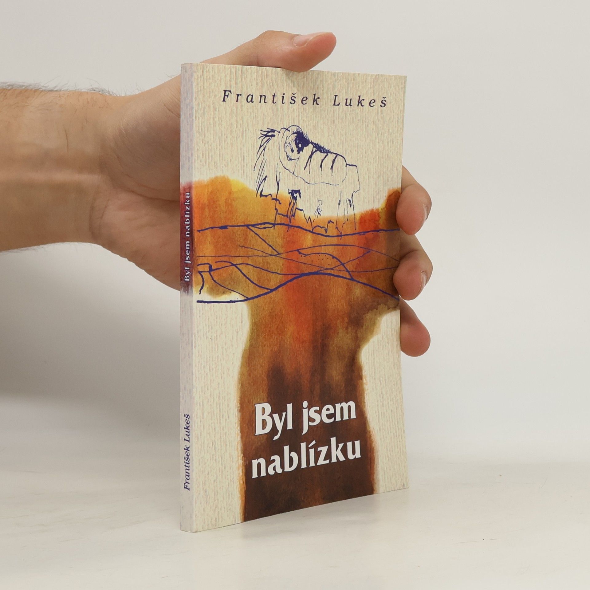 František Lukeš Byl jsem nablízku