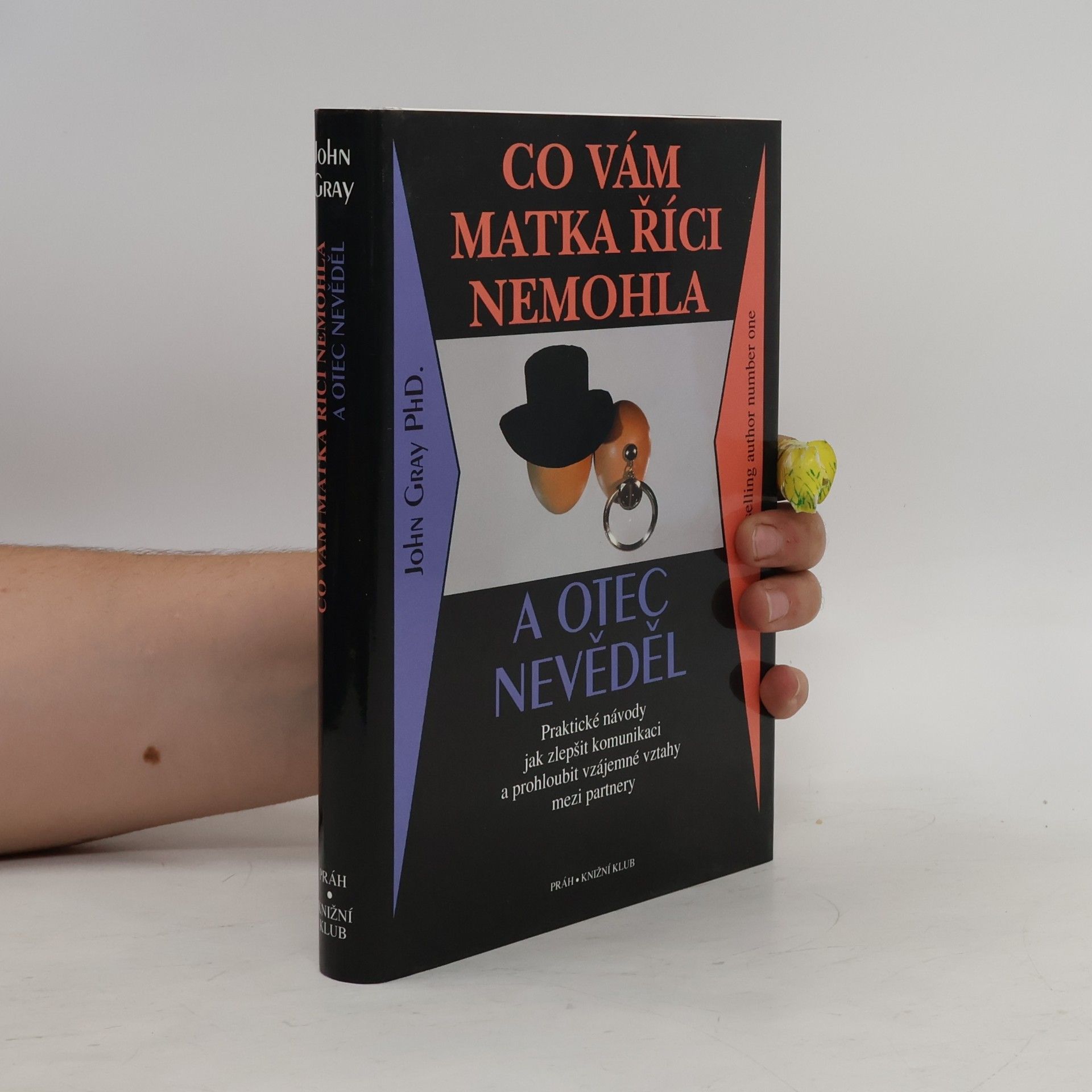 John Gray Co vám matka říci nemohla a otec nevěděl