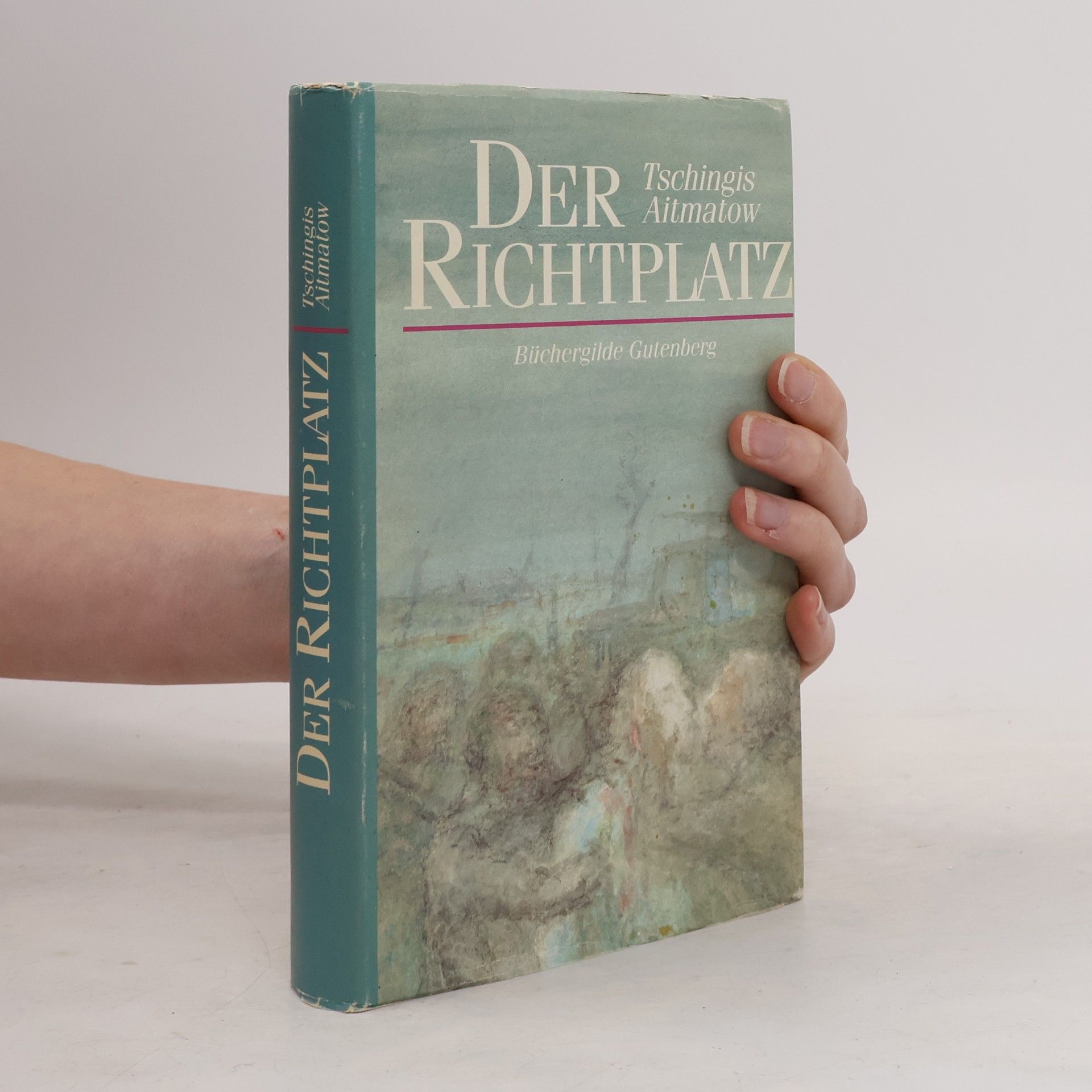Chinghiz Aitmatov Der Richtplatz