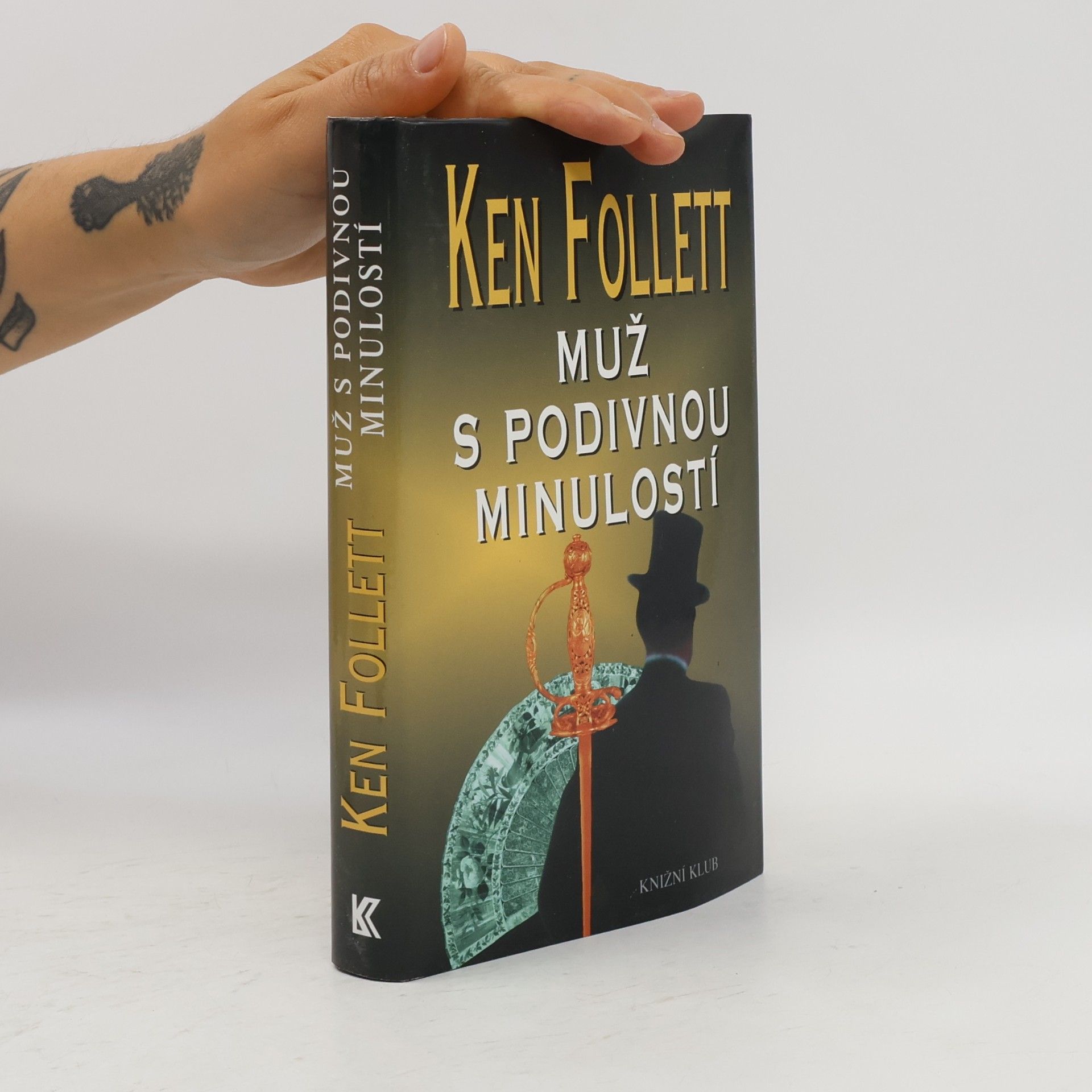 Ken Follett Muž s podivnou minulostí