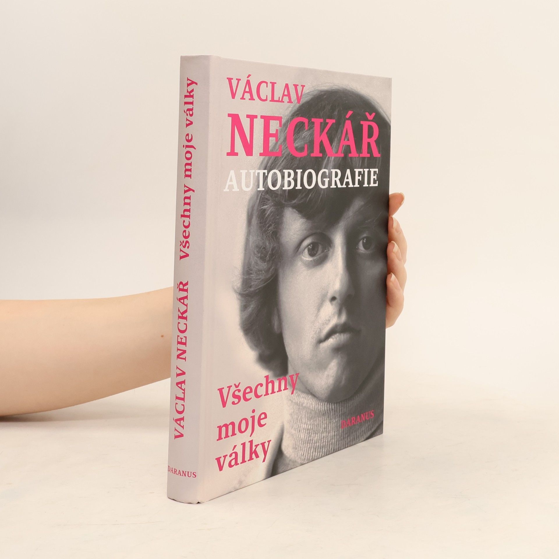 Václav Neckář Václav Neckář. Autobiografie. Všechny moje války