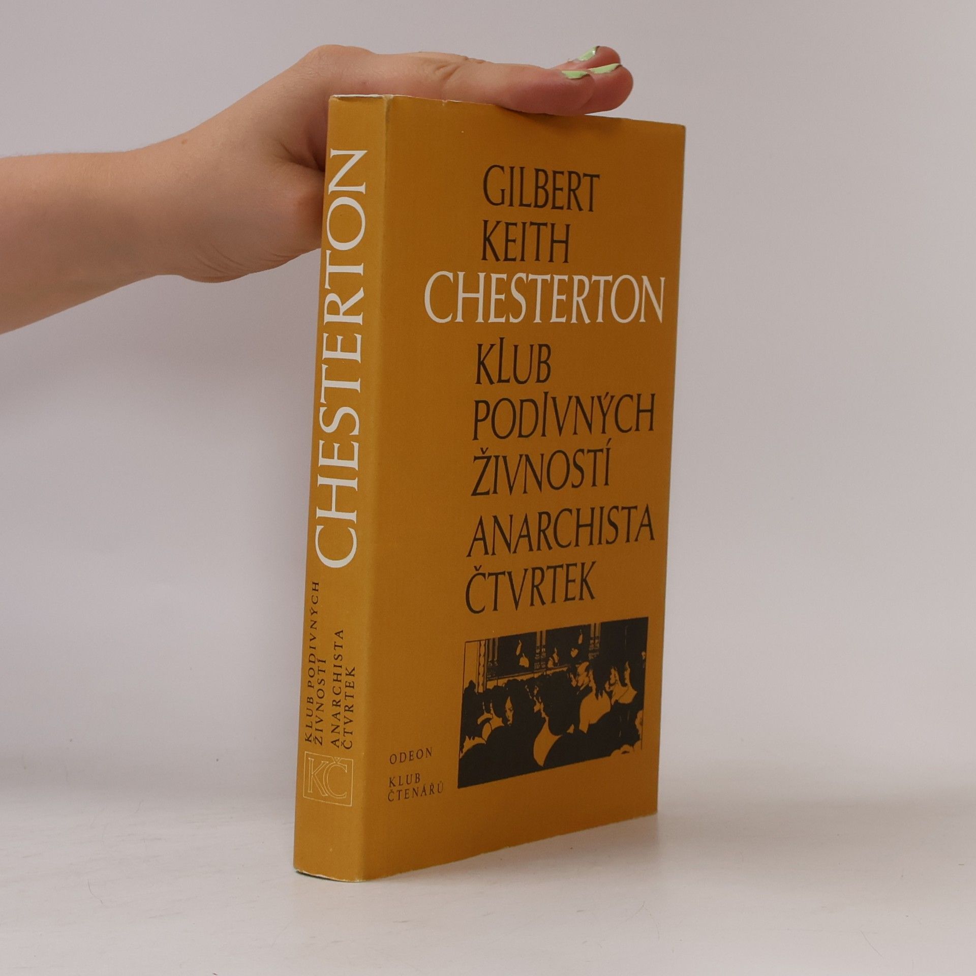 Gilbert Keith Chesterton Klub podivných živností. Anarchista Čtvrtek