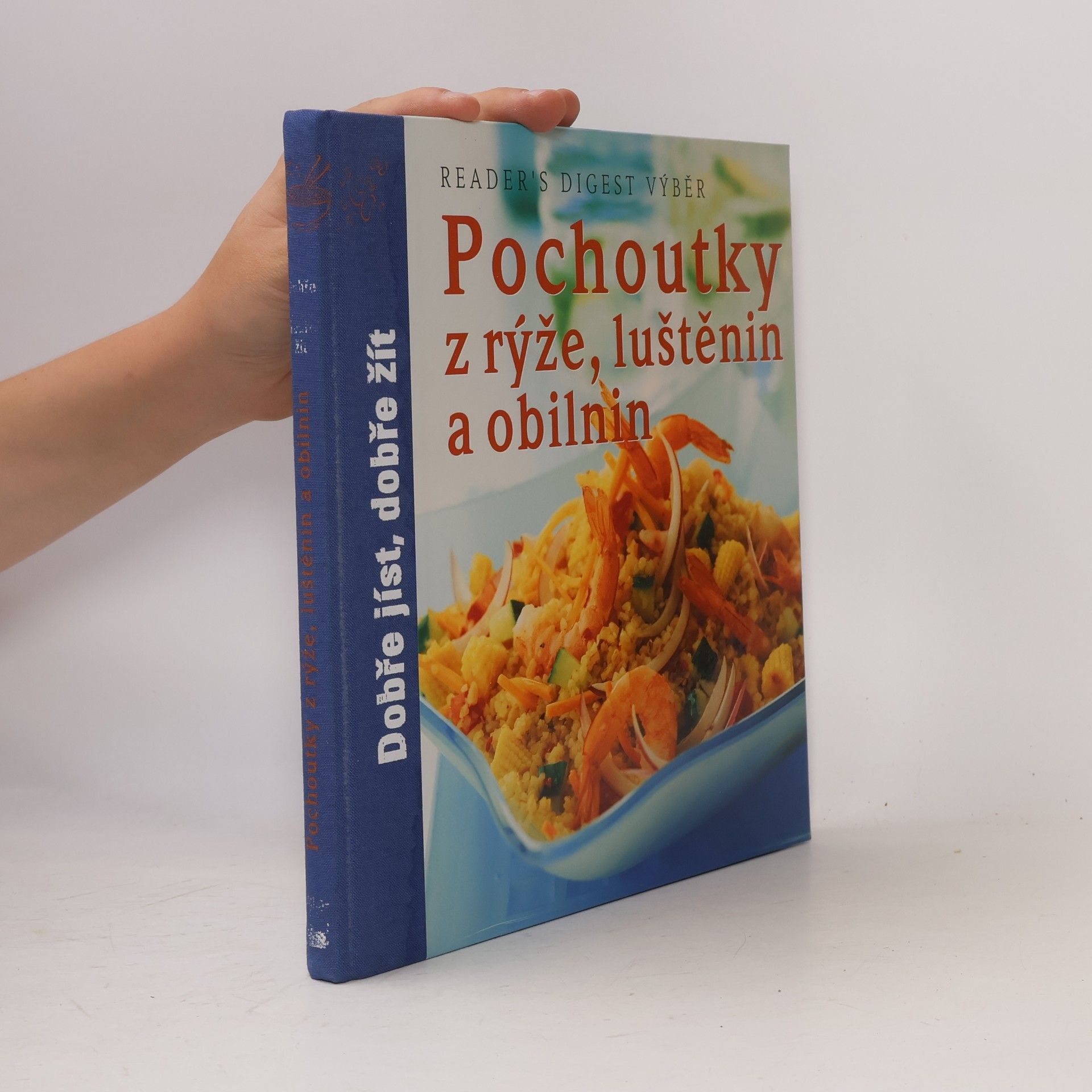 Kolektiv autorů Pochoutky z rýže, luštěnin a obilnin