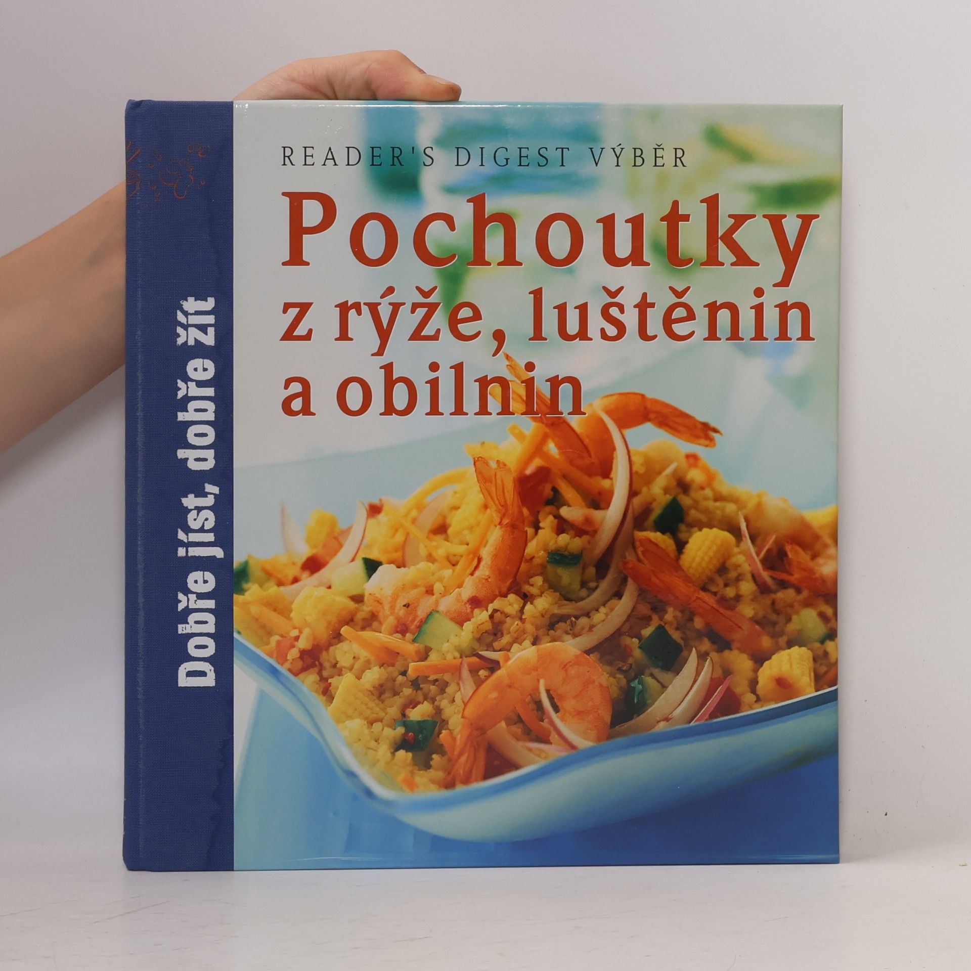 Kolektiv autorů Pochoutky z rýže, luštěnin a obilnin