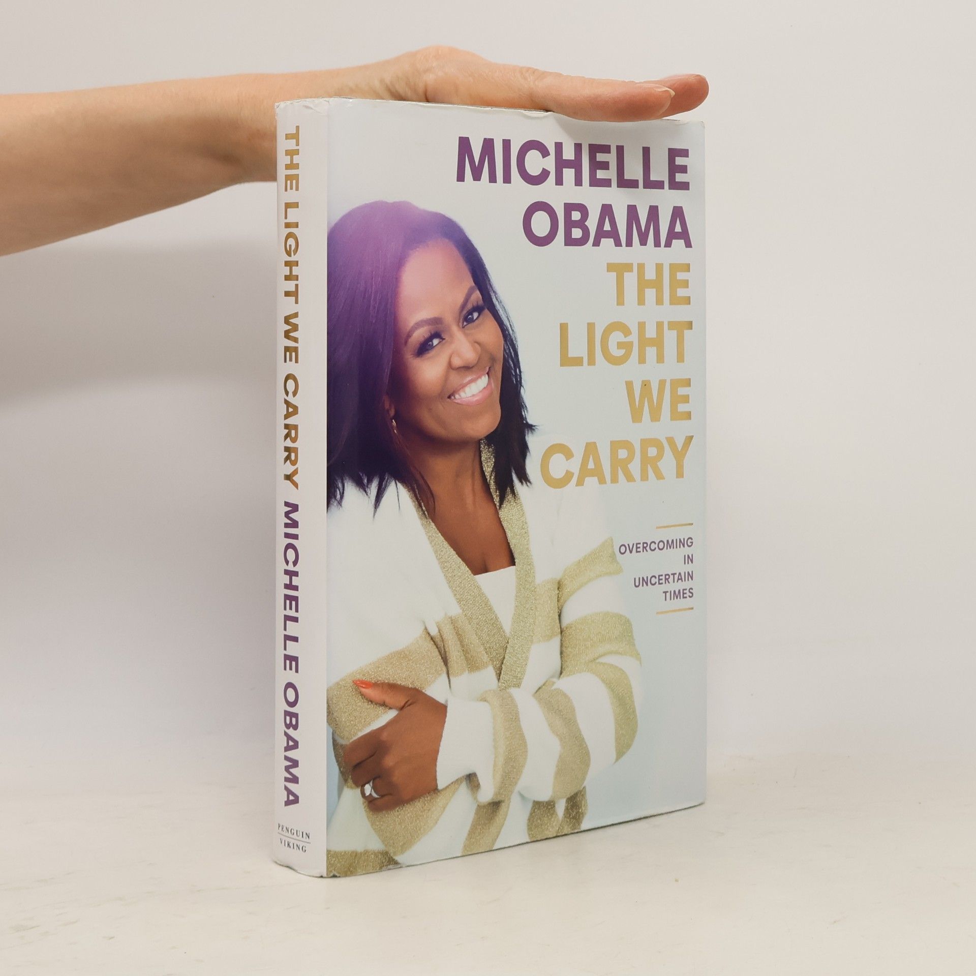Michelle Obama The Light We Carry. Overcoming in Uncertain Times