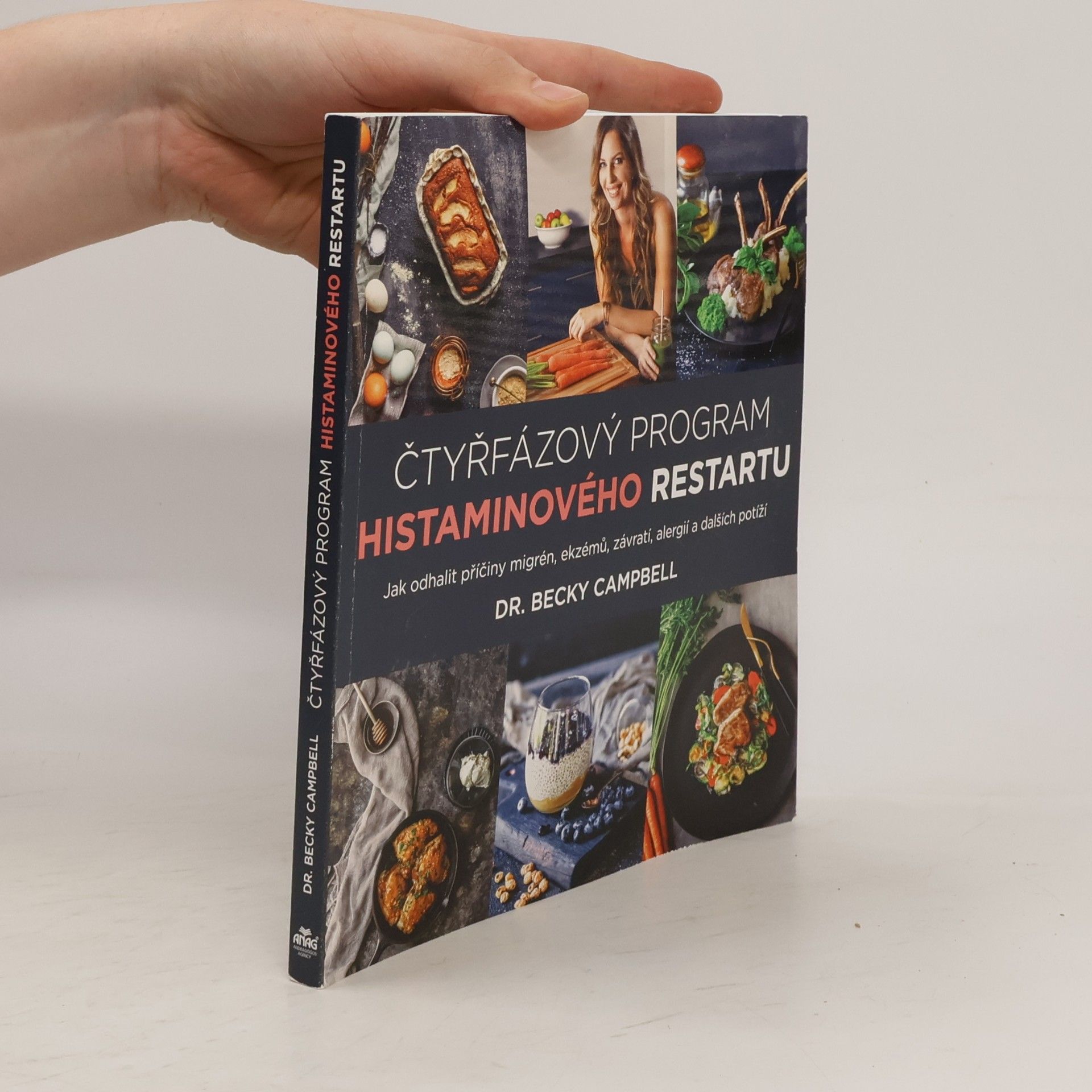 Becky Campbell Čtyřfázový program histaminového restartu – Jak odhalit příčiny migrén, ekzémů, závratí, alergií a dalších potíží