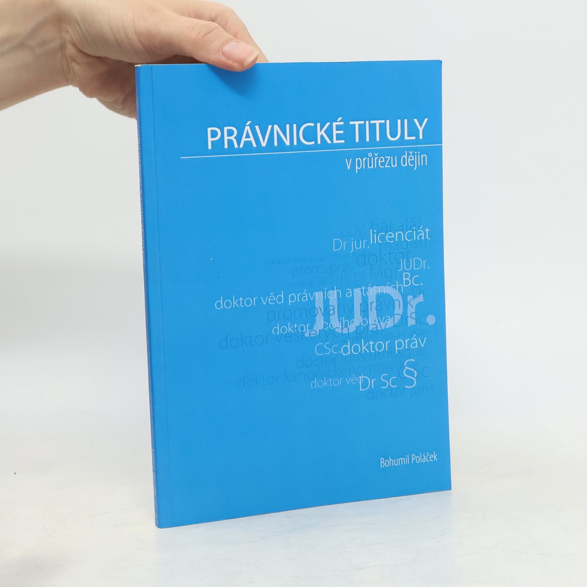 Bohumil Poláček Právnické tituly v průřezu dějin