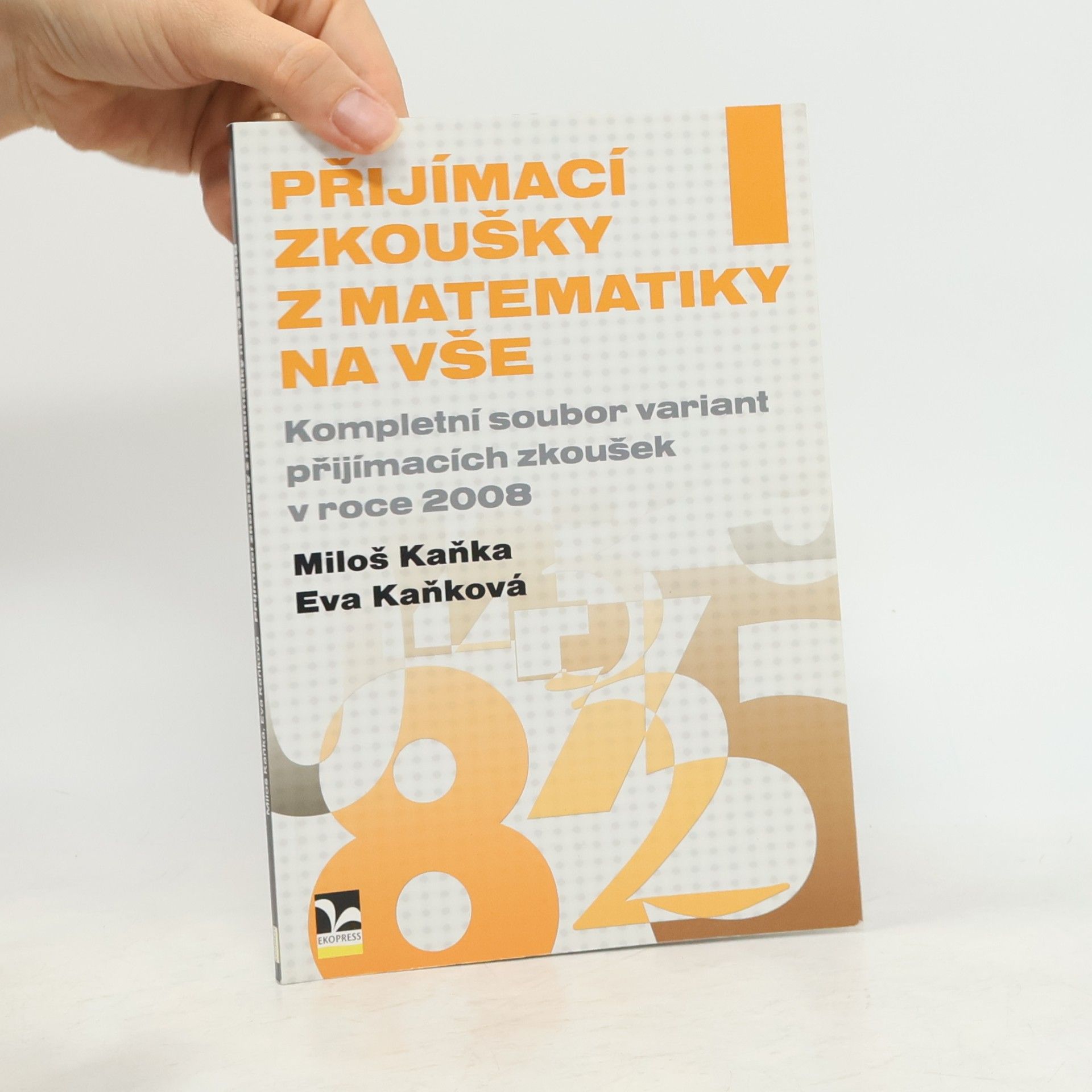 Eva Kaňková Přijímací zkoušky z matematiky na VŠE v roce 2008