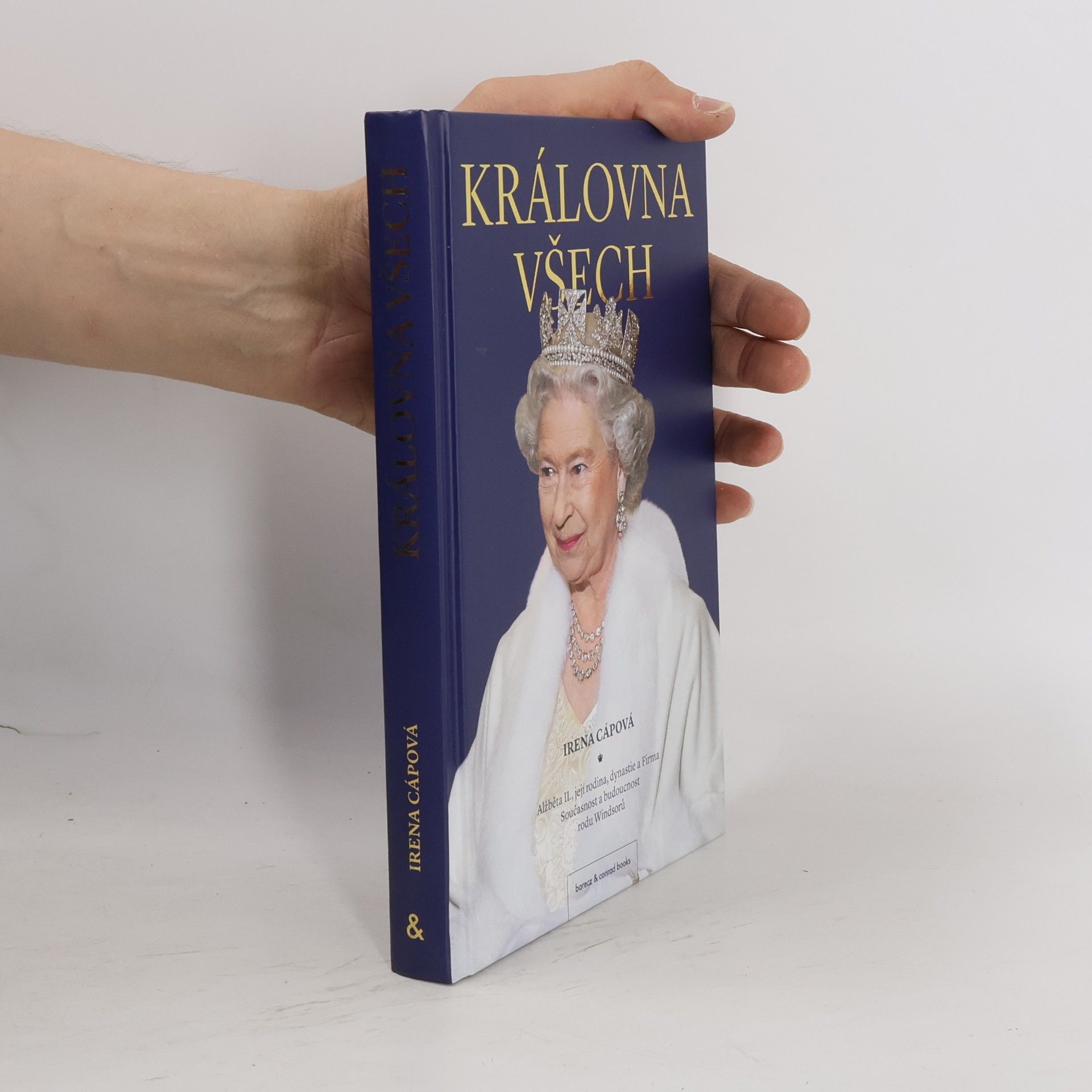 Irena Cápová Královna všech : Alžběta II.