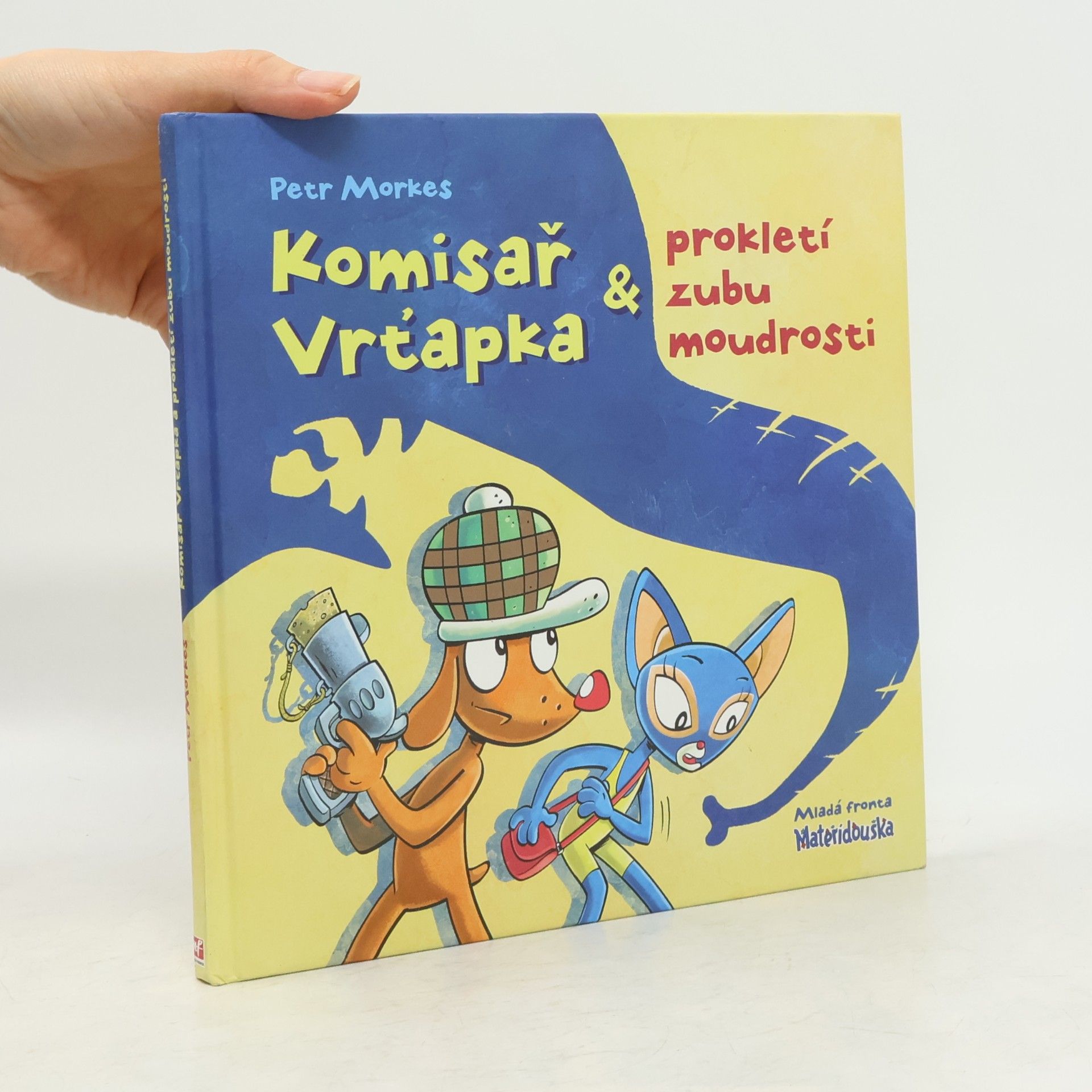 Petr Morkes Komisař Vrťapka & prokletí zubu moudrosti